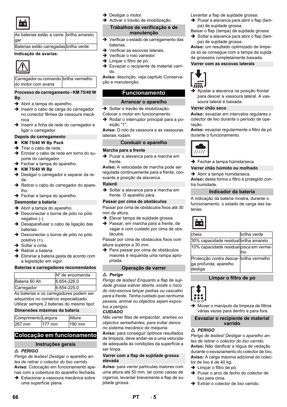 Processo de carregamento - km 75/40 w bp, Depois do carregamento, Desmontar a bateria | Baterias e carregadores recomendados, Dimensões máximas da bateria, Colocação em funcionamento, Instruções gerais, Trabalhos de verificação e de manutenção, Funcionamento, Arrancar o aparelho | Karcher KM 75-40 W Bp Pack User Manual | Page 66 / 276
