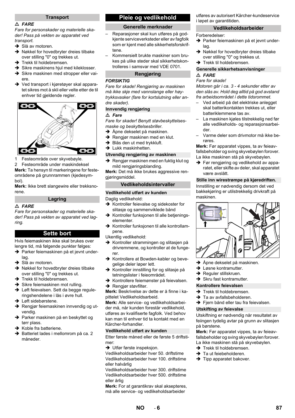 Transport, Lagring, Sette bort | Pleie og vedlikehold, Generelle merknader, Rengjøring, Innvendig rengjøring, Utvendig rengjøring av maskinen, Vedlikeholdsintervaller, Vedlikehold utført av kunden | Karcher KM 75-40 W Bp Pack User Manual | Page 87 / 276