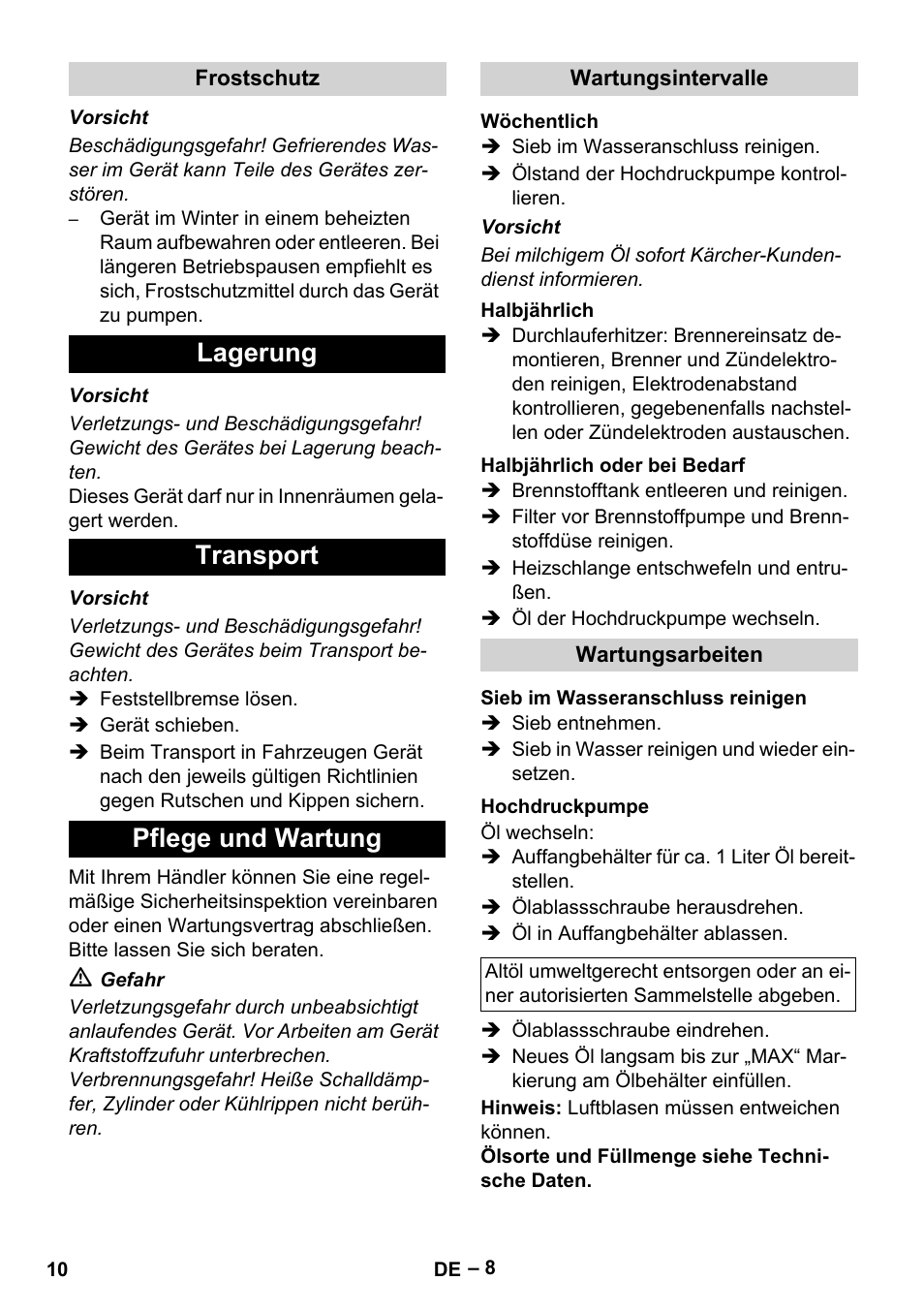 Frostschutz, Lagerung, Transport | Pflege und wartung, Wartungsintervalle, Wöchentlich, Halbjährlich, Halbjährlich oder bei bedarf, Wartungsarbeiten, Sieb im wasseranschluss reinigen | Karcher HDS 801 D User Manual | Page 10 / 324