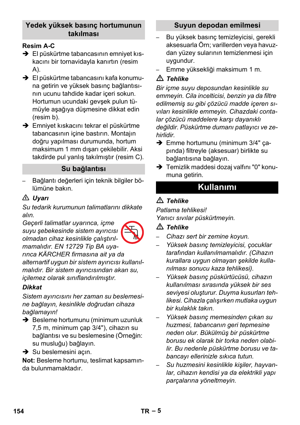 Yedek yüksek basınç hortumunun takılması, Su bağlantısı, Suyun depodan emilmesi | Kullanımı | Karcher HDS 801 D User Manual | Page 154 / 324