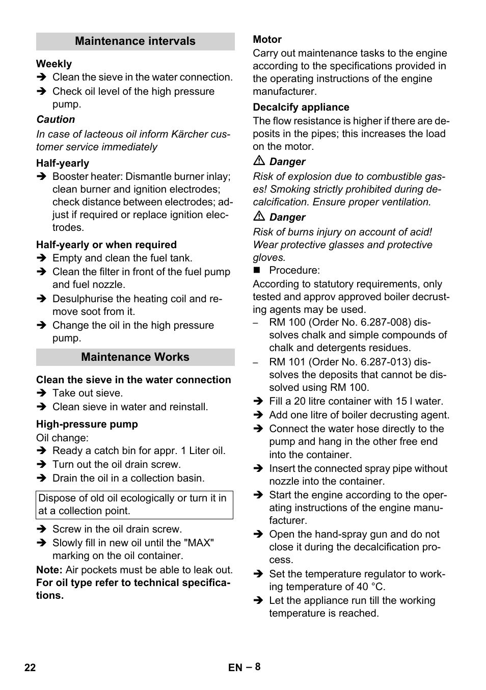 Maintenance intervals, Weekly, Half-yearly | Half-yearly or when required, Maintenance works, Clean the sieve in the water connection, High-pressure pump, Motor, Decalcify appliance | Karcher HDS 801 D User Manual | Page 22 / 324