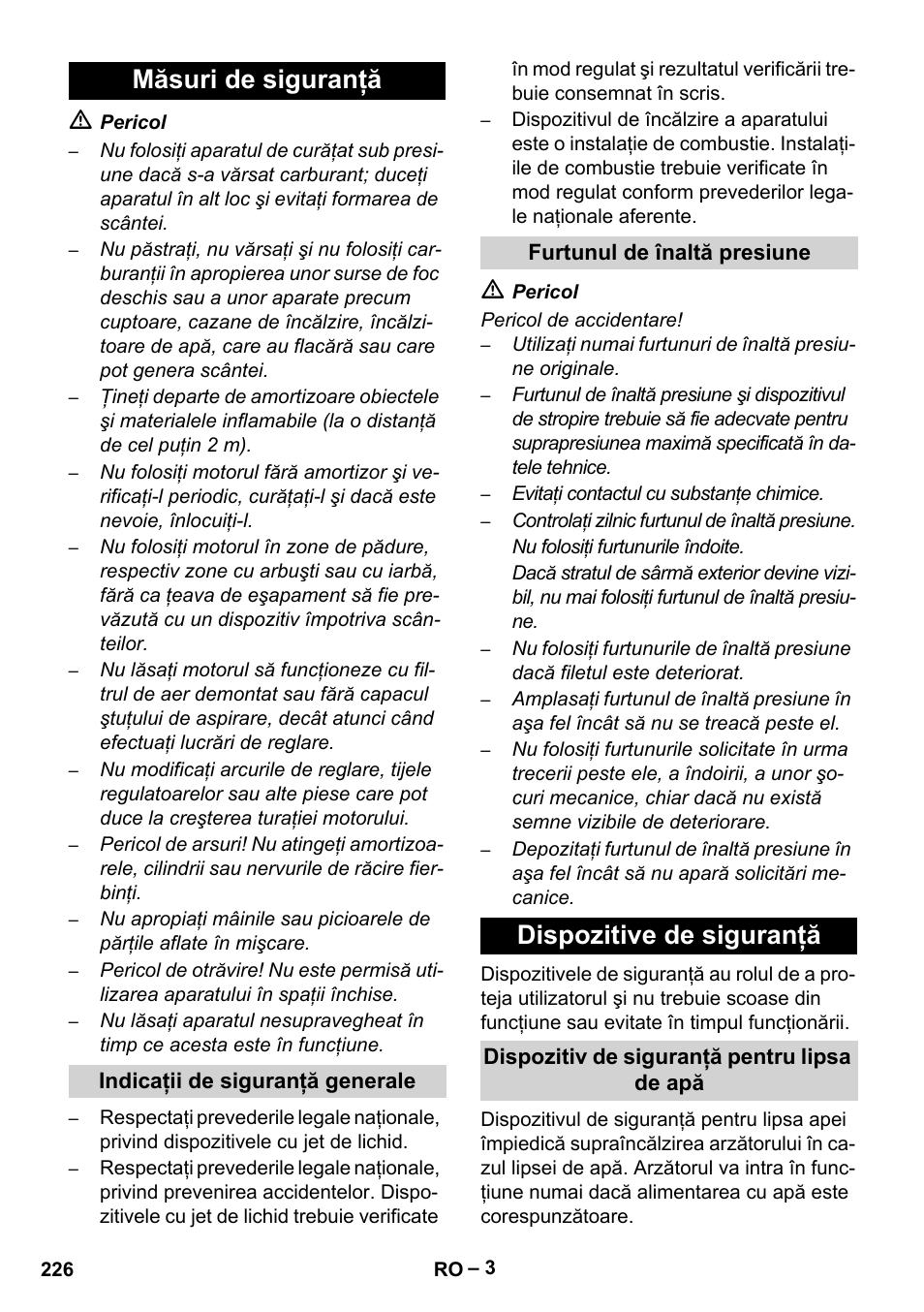 Măsuri de siguranţă, Indicaţii de siguranţă generale, Furtunul de înaltă presiune | Dispozitive de siguranţă, Dispozitiv de siguranţă pentru lipsa de apă | Karcher HDS 801 D User Manual | Page 226 / 324