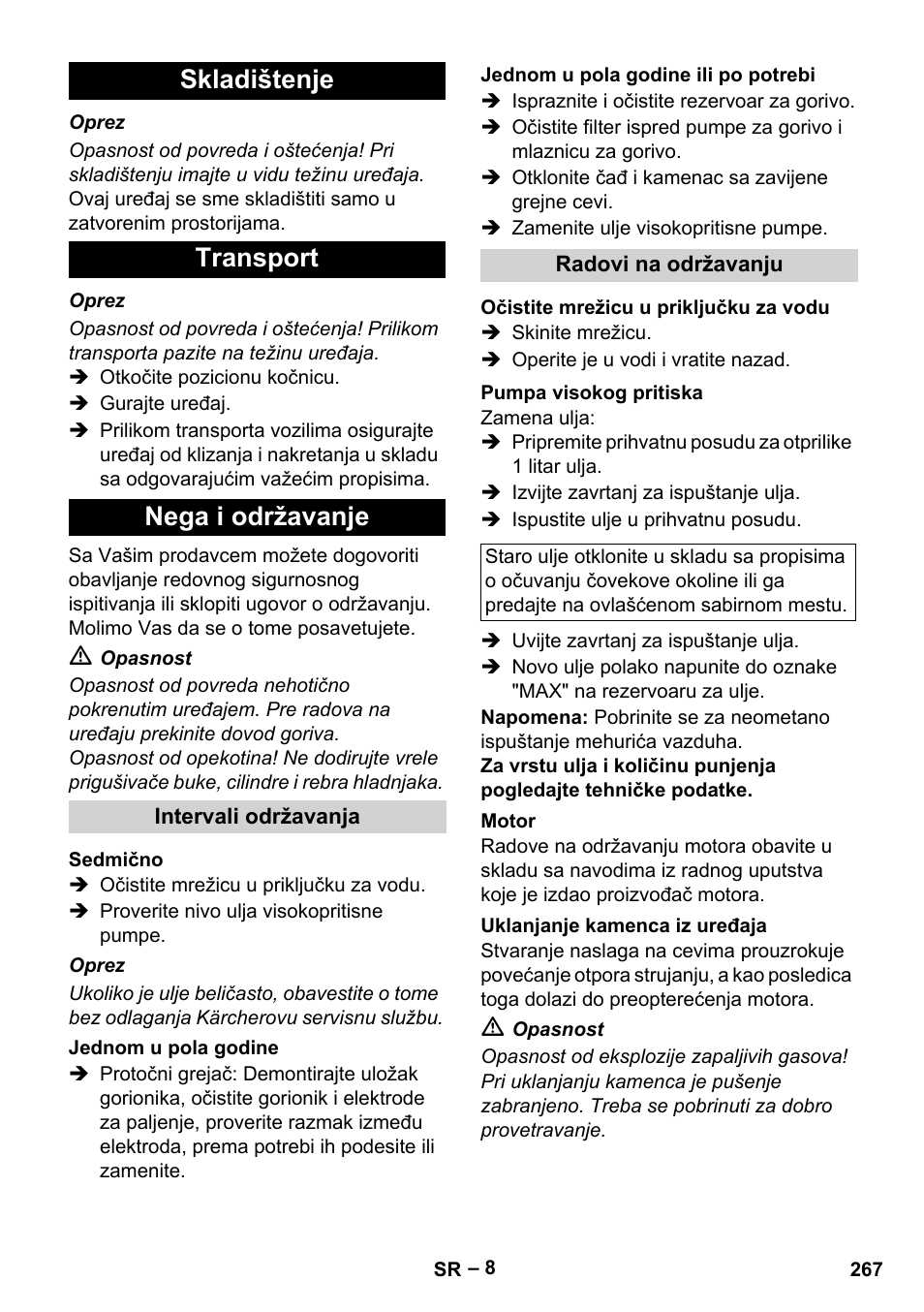 Skladištenje, Transport, Nega i održavanje | Intervali održavanja, Sedmično, Jednom u pola godine, Jednom u pola godine ili po potrebi, Radovi na održavanju, Očistite mrežicu u priključku za vodu, Pumpa visokog pritiska | Karcher HDS 801 D User Manual | Page 267 / 324