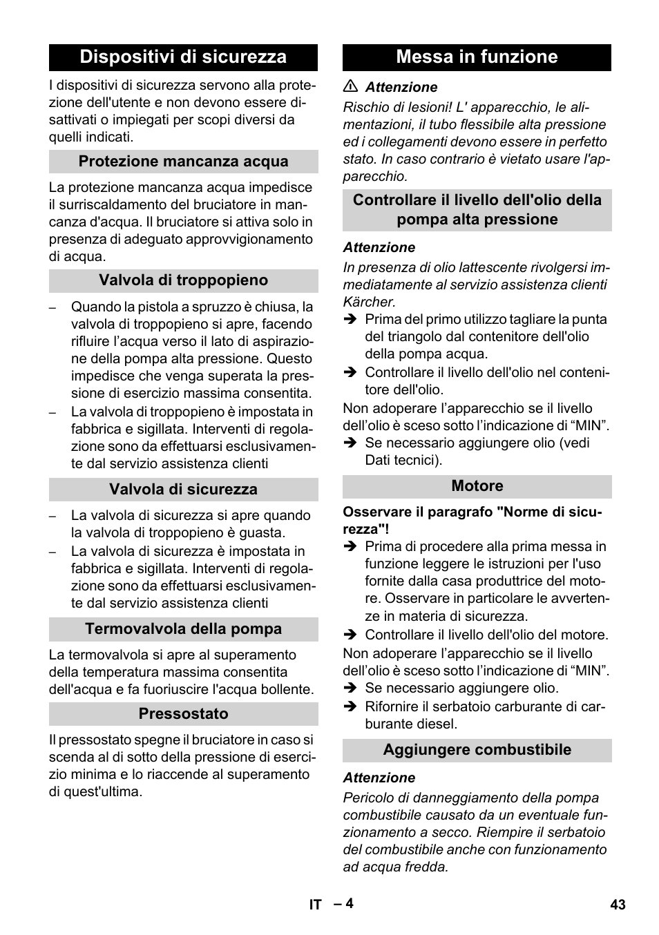 Dispositivi di sicurezza, Protezione mancanza acqua, Valvola di troppopieno | Valvola di sicurezza, Termovalvola della pompa, Pressostato, Messa in funzione, Motore, Aggiungere combustibile | Karcher HDS 801 D User Manual | Page 43 / 324