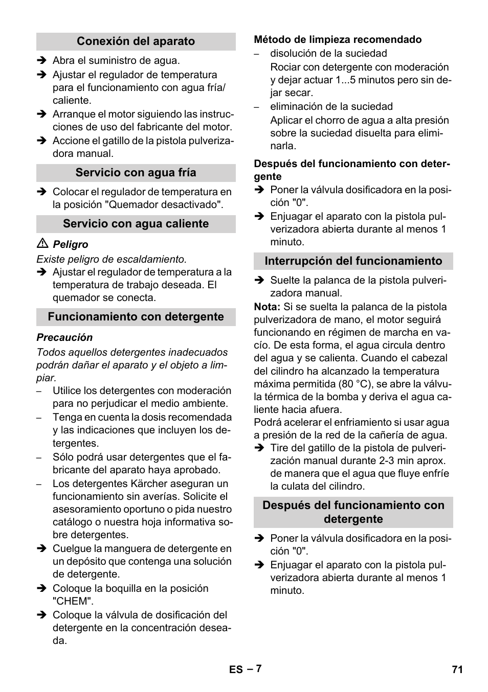 Conexión del aparato, Servicio con agua fría, Servicio con agua caliente | Funcionamiento con detergente, Método de limpieza recomendado, Después del funcionamiento con detergente, Interrupción del funcionamiento | Karcher HDS 801 D User Manual | Page 71 / 324