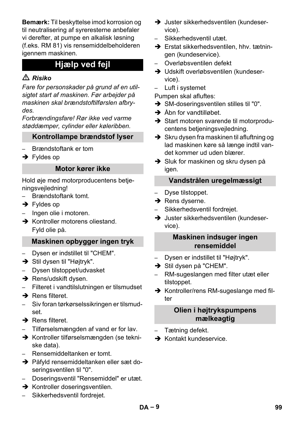 Hjælp ved fejl, Kontrollampe brændstof lyser, Motor kører ikke | Maskinen opbygger ingen tryk, Vandstrålen uregelmæssigt, Maskinen indsuger ingen rensemiddel, Olien i højtrykspumpens mælkeagtig | Karcher HDS 801 D User Manual | Page 99 / 324