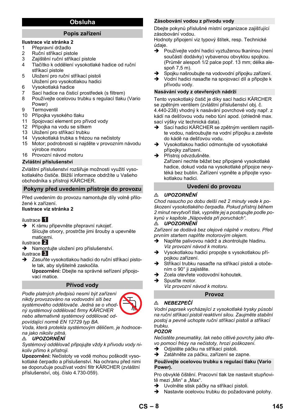 Obsluha, Popis zařízení, Zvláštní příslušenství | Pokyny před uvedením přístroje do provozu, Přívod vody, Zásobování vodou z přívodu vody, Nasávání vody z otevřených nádrží, Uvedení do provozu, Provoz, 145 cs | Karcher G 4-10 M User Manual | Page 145 / 252