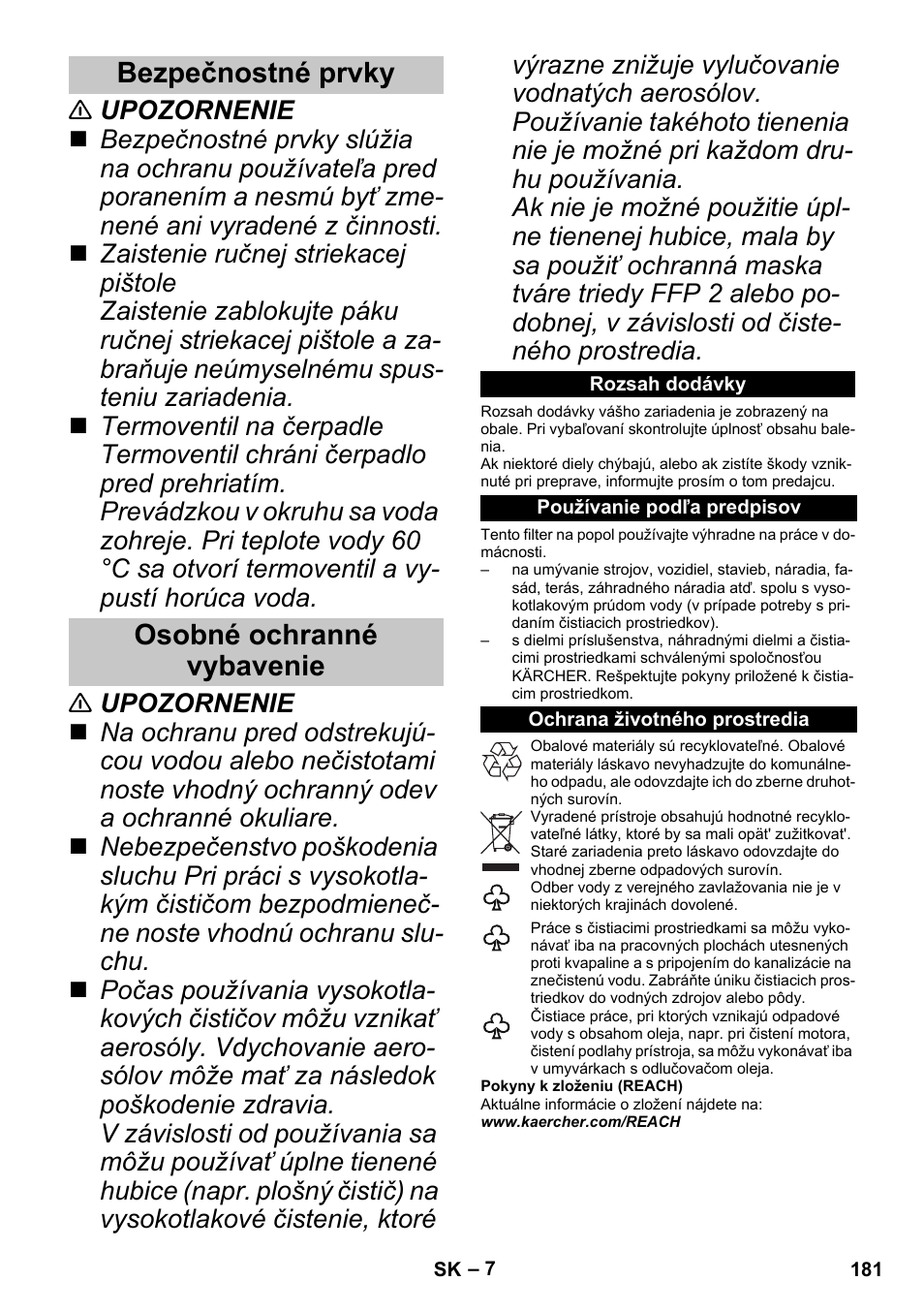 Bezpečnostné prvky, Osobné ochranné vybavenie, Rozsah dodávky | Používanie podľa predpisov, Ochrana životného prostredia, Bezpečnostné prvky osobné ochranné vybavenie | Karcher G 4-10 M User Manual | Page 181 / 252