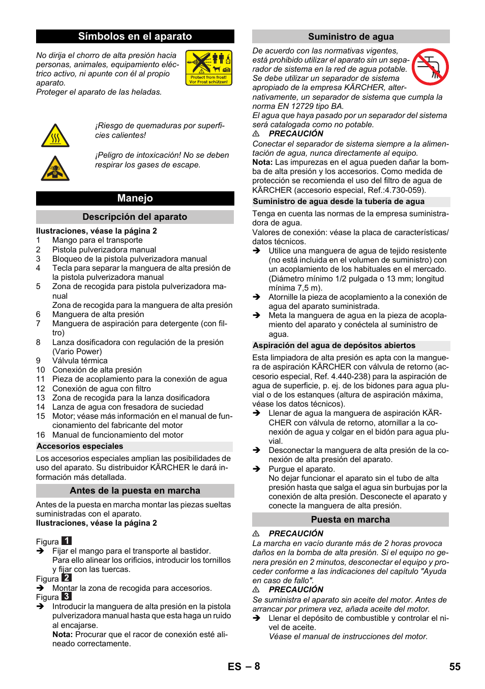 Símbolos en el aparato, Manejo, Descripción del aparato | Accesorios especiales, Antes de la puesta en marcha, Suministro de agua, Suministro de agua desde la tubería de agua, Aspiración del agua de depósitos abiertos, Puesta en marcha, 55 es | Karcher G 4-10 M User Manual | Page 55 / 252