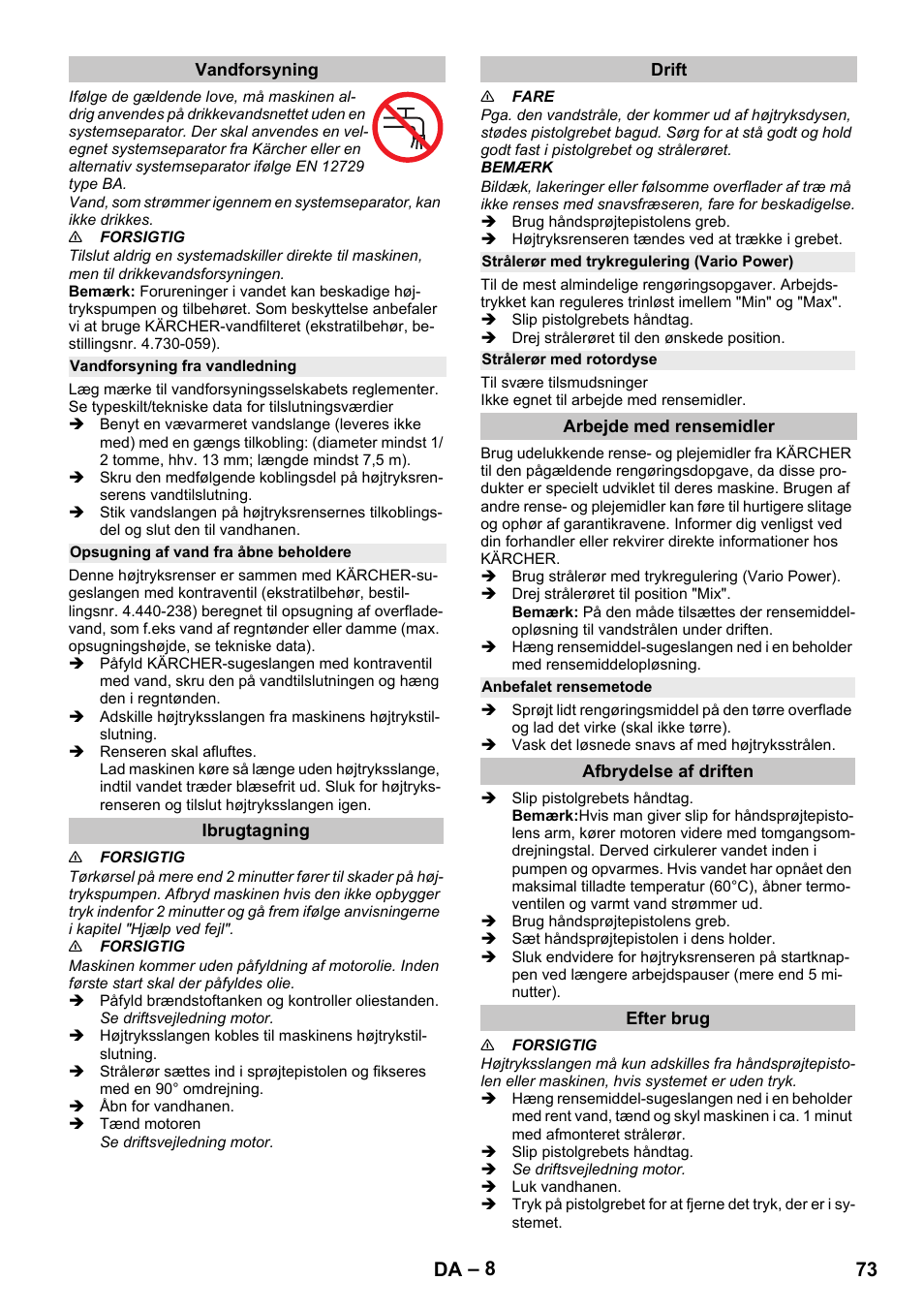 Vandforsyning, Vandforsyning fra vandledning, Opsugning af vand fra åbne beholdere | Ibrugtagning, Drift, Strålerør med trykregulering (vario power), Strålerør med rotordyse, Arbejde med rensemidler, Anbefalet rensemetode, Afbrydelse af driften | Karcher G 4-10 M User Manual | Page 73 / 252