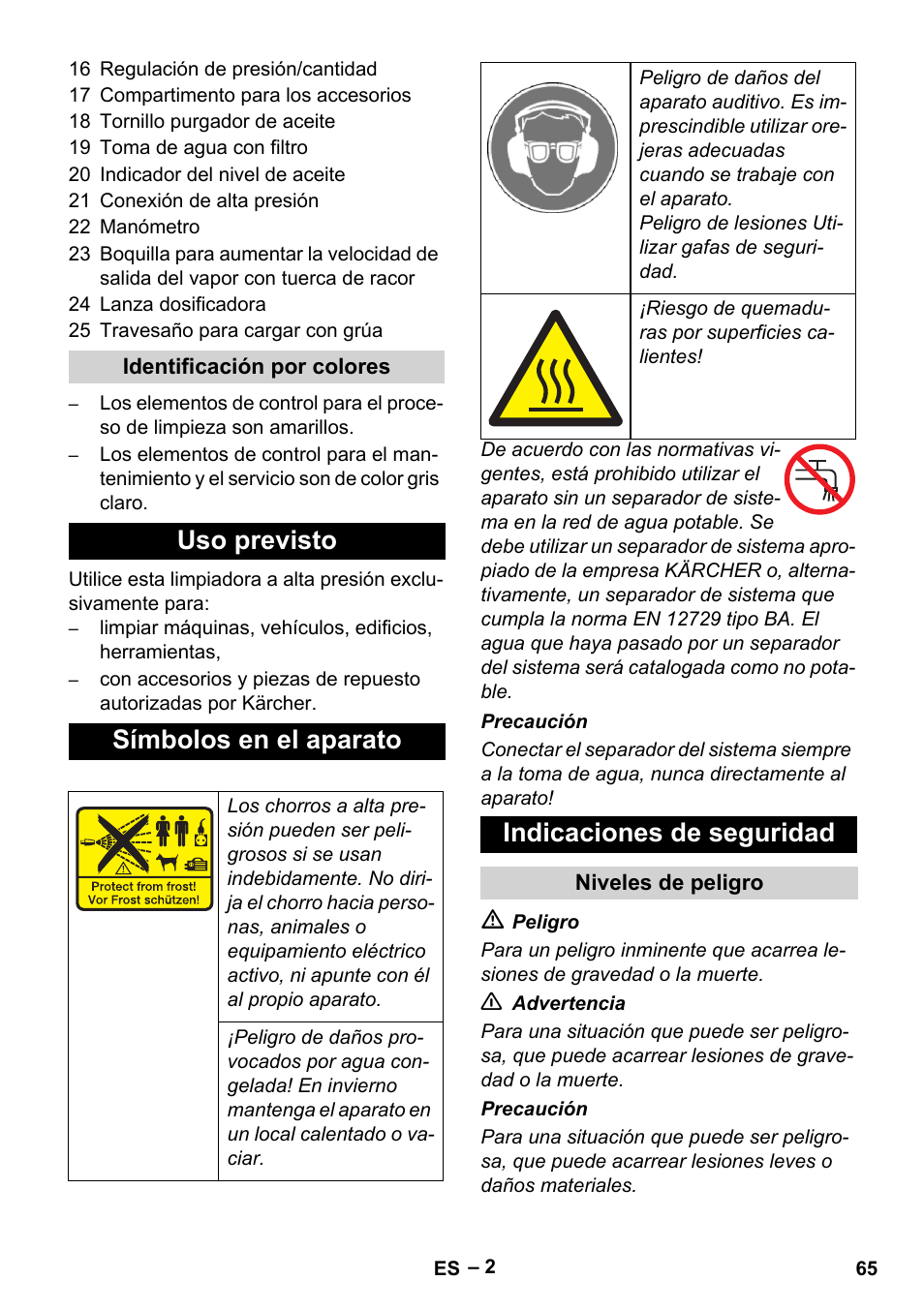 Uso previsto símbolos en el aparato, Indicaciones de seguridad | Karcher HD 9-50-4 User Manual | Page 65 / 340