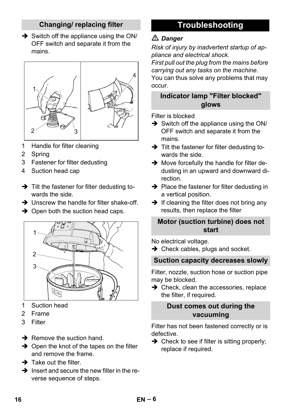 Changing/ replacing filter, Troubleshooting, Indicator lamp "filter blocked" glows | Motor (suction turbine) does not start, Suction capacity decreases slowly, Dust comes out during the vacuuming | Karcher IV 60-36-3 W User Manual | Page 16 / 224