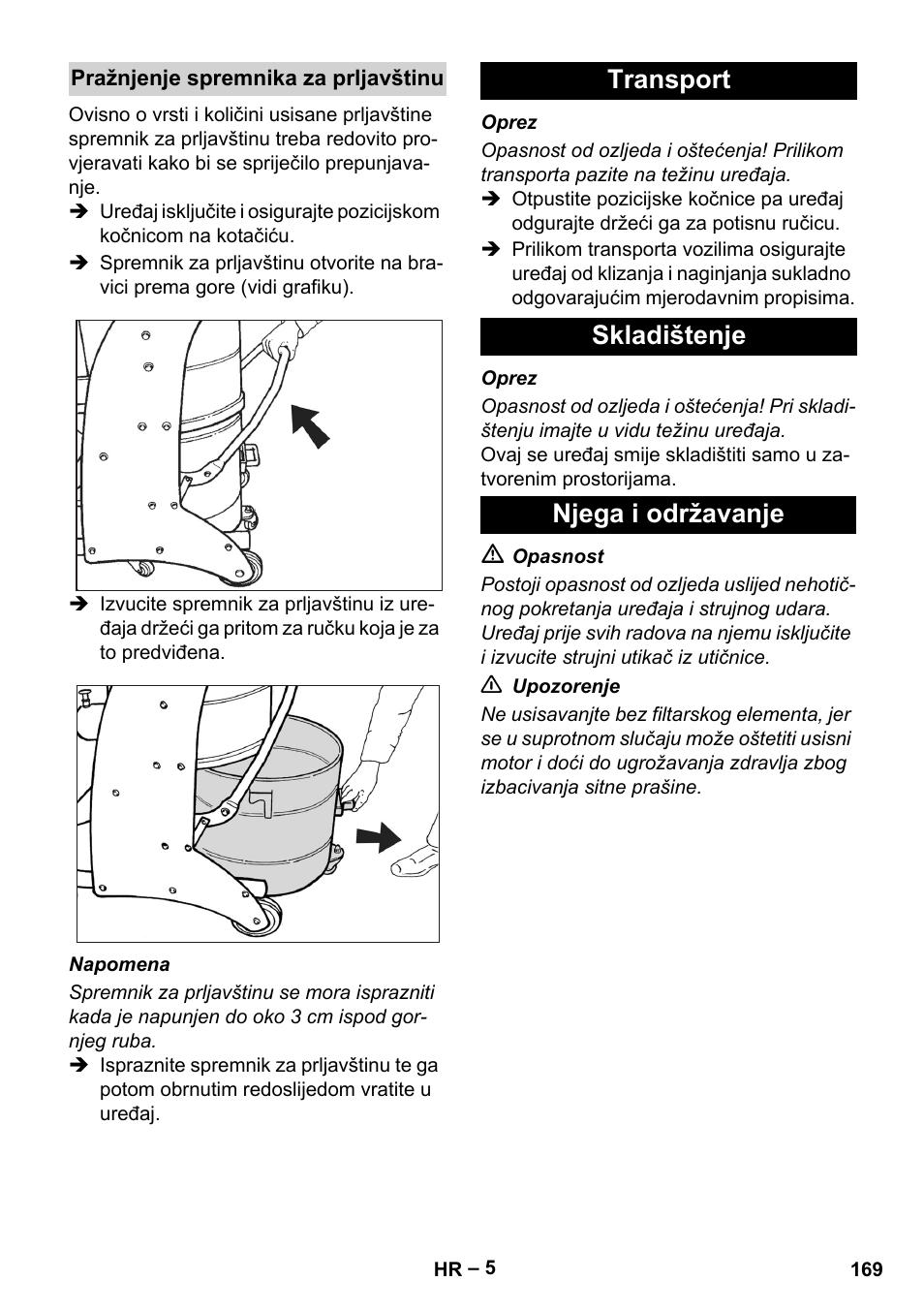 Pražnjenje spremnika za prljavštinu, Transport, Skladištenje | Njega i održavanje, Transport skladištenje njega i održavanje | Karcher IV 60-36-3 W User Manual | Page 169 / 224