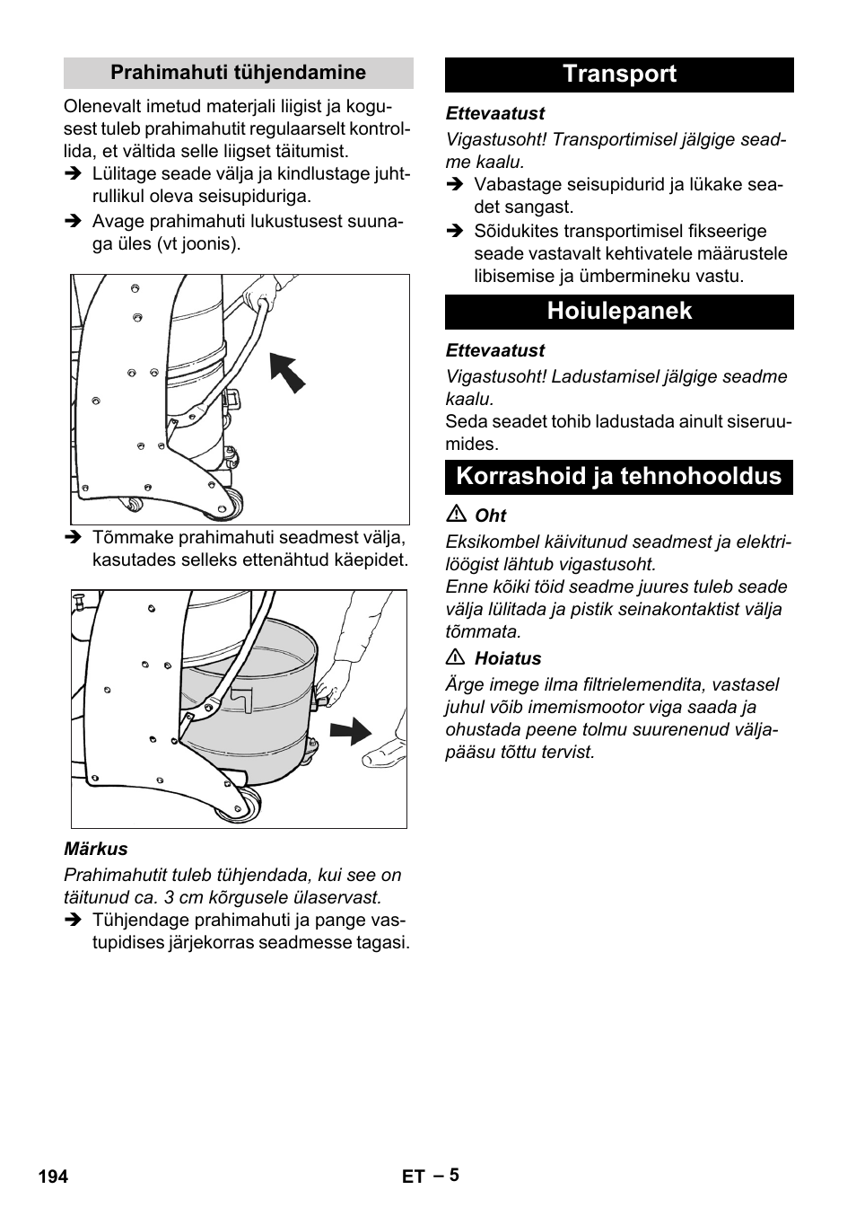 Prahimahuti tühjendamine, Transport, Hoiulepanek | Korrashoid ja tehnohooldus, Transport hoiulepanek korrashoid ja tehnohooldus | Karcher IV 60-36-3 W User Manual | Page 194 / 224