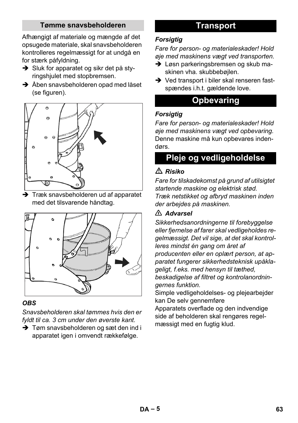 Tømme snavsbeholderen, Transport, Opbevaring | Pleje og vedligeholdelse, Transport opbevaring pleje og vedligeholdelse | Karcher IV 60-36-3 W User Manual | Page 63 / 224