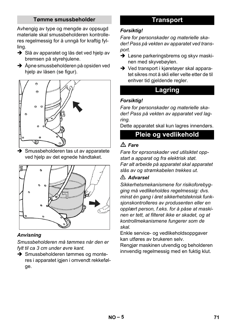 Tømme smussbeholder, Transport, Lagring | Pleie og vedlikehold, Transport lagring pleie og vedlikehold | Karcher IV 60-36-3 W User Manual | Page 71 / 224
