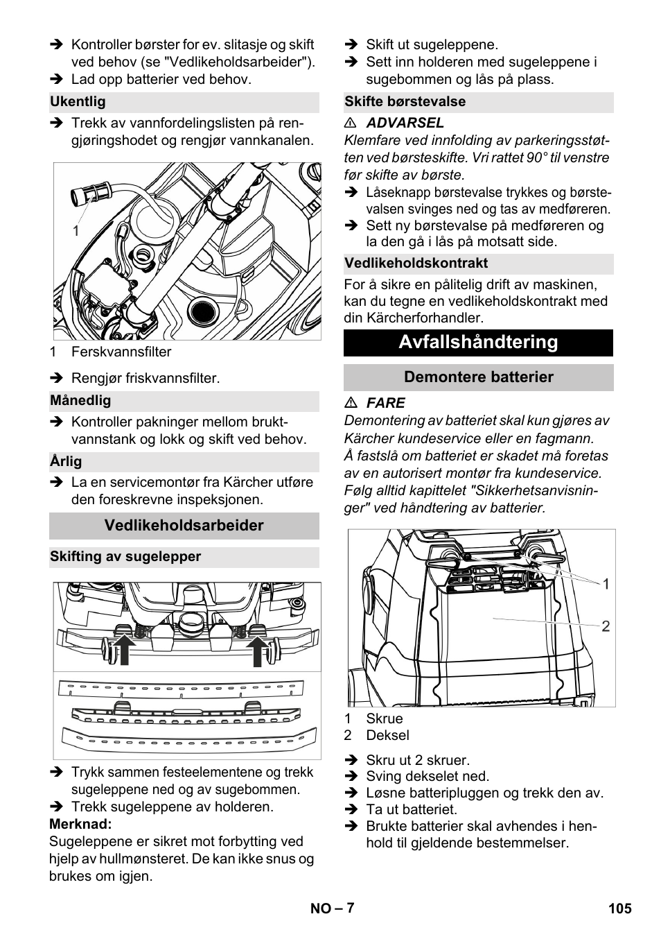 Ukentlig, Månedlig, Årlig | Vedlikeholdsarbeider, Skifting av sugelepper, Skifte børstevalse, Vedlikeholdskontrakt, Avfallshåndtering, Demontere batterier | Karcher BR 35-12 Bp Pack User Manual | Page 105 / 340