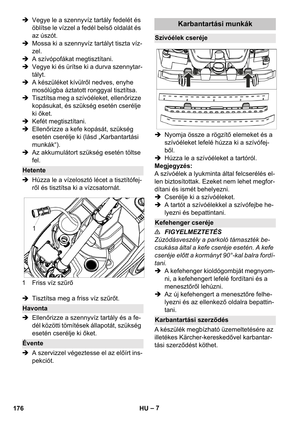 Hetente, Havonta, Évente | Karbantartási munkák, Szívóélek cseréje, Kefehenger cseréje, Karbantartási szerződés | Karcher BR 35-12 Bp Pack User Manual | Page 176 / 340
