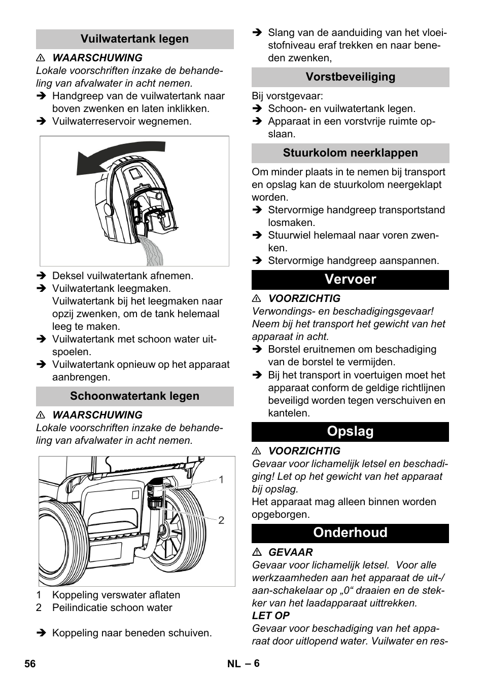Vuilwatertank legen, Schoonwatertank legen, Vorstbeveiliging | Stuurkolom neerklappen, Vervoer, Opslag, Onderhoud, Vervoer opslag onderhoud | Karcher BR 35-12 Bp Pack User Manual | Page 56 / 340
