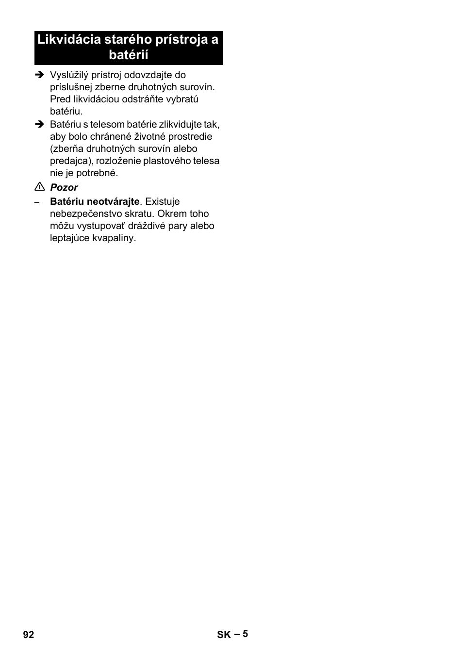 Likvidácia starého prístroja a batérií | Karcher K 55 Pet Plus User Manual | Page 92 / 136