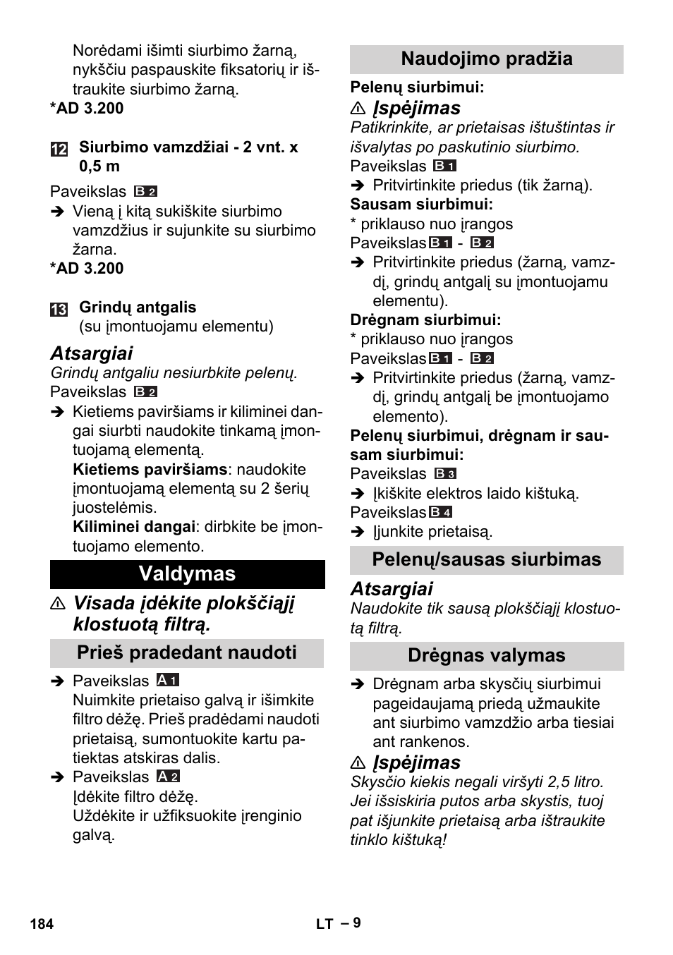 Valdymas, Prieš pradedant naudoti, Naudojimo pradžia | Pelenų/sausas siurbimas, Drėgnas valymas, Atsargiai, Visada įdėkite plokščiąjį klostuotą filtrą, Įspėjimas | Karcher Aspiracenere AD 3-200 User Manual | Page 184 / 214