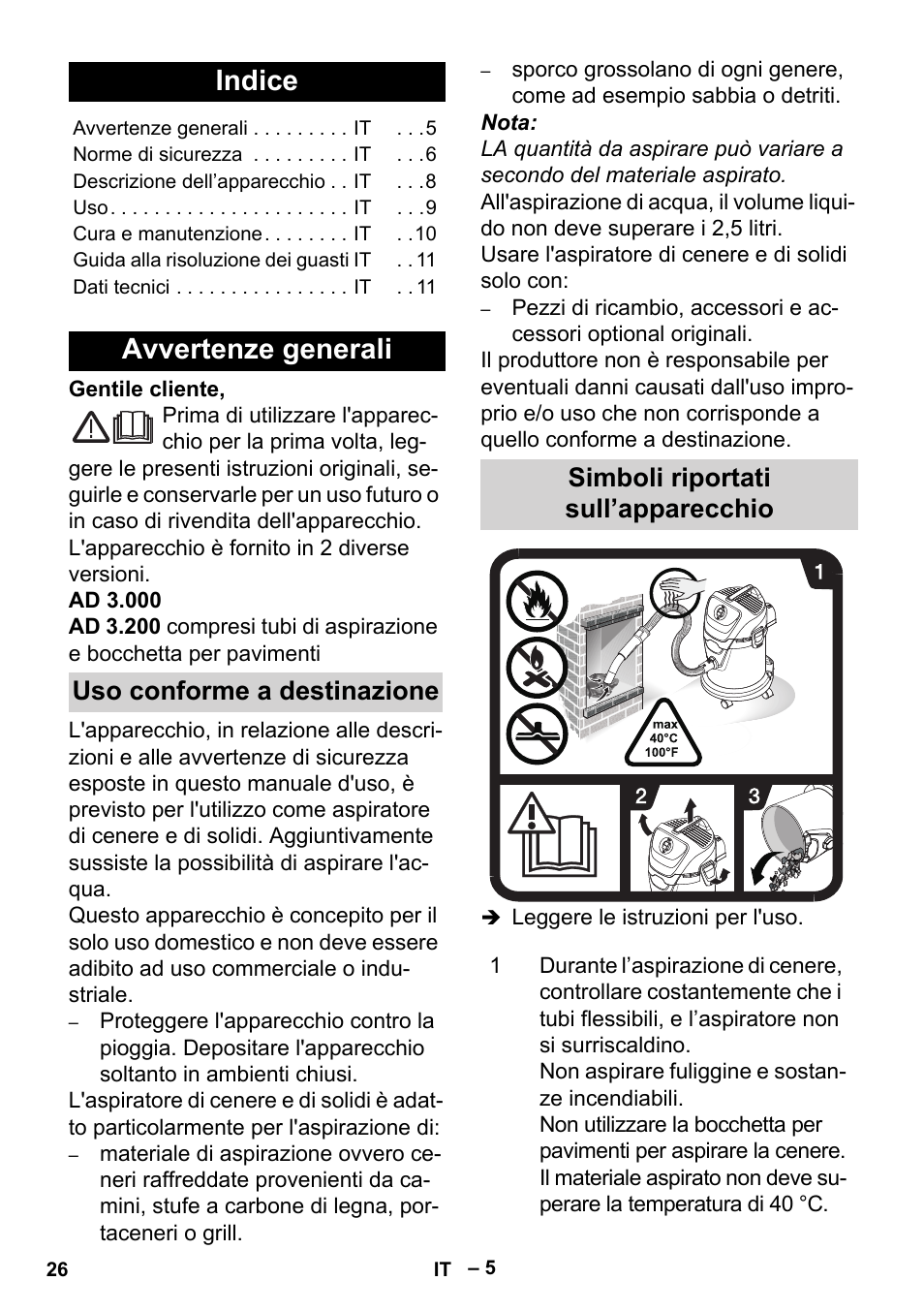 Italiano, Indice, Avvertenze generali | Uso conforme a destinazione, Simboli riportati sull’apparecchio | Karcher Aspiracenere AD 3-200 User Manual | Page 26 / 214