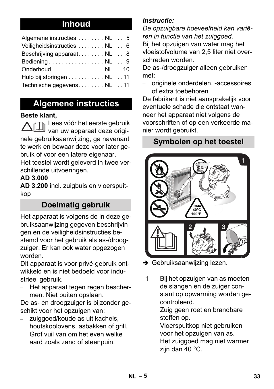 Nederlands, Inhoud, Algemene instructies | Doelmatig gebruik, Symbolen op het toestel, Doelmatig gebruik symbolen op het toestel | Karcher Aspiracenere AD 3-200 User Manual | Page 33 / 214