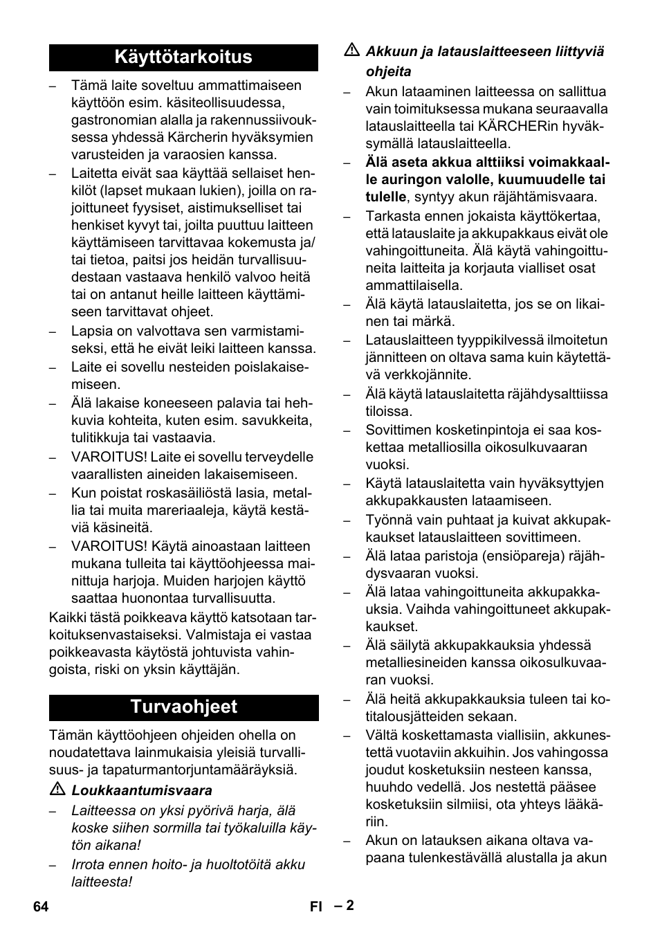 Käyttötarkoitus, Turvaohjeet, Käyttötarkoitus turvaohjeet | Karcher KM 35-5 C User Manual | Page 64 / 172