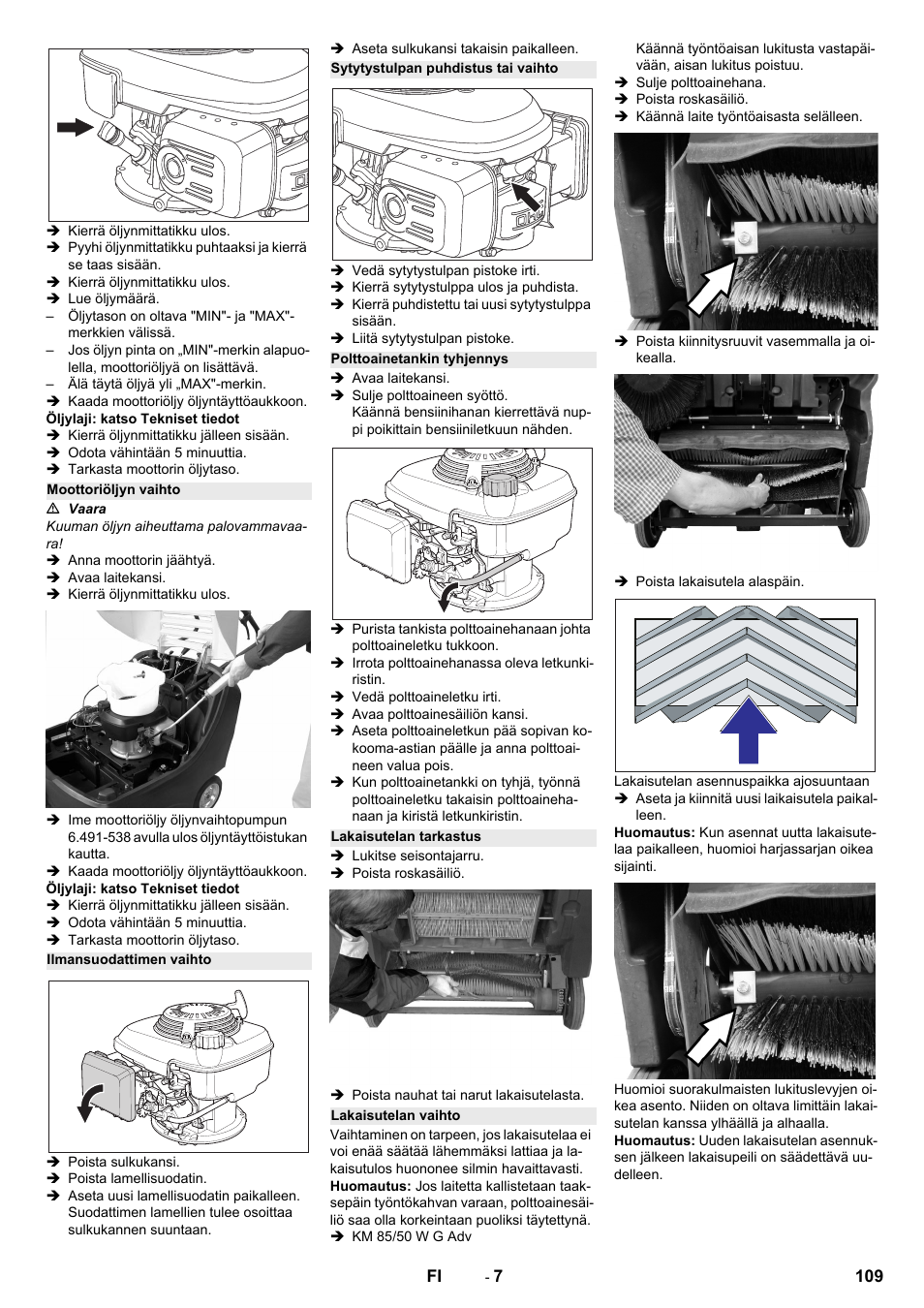 Moottoriöljyn vaihto, Ilmansuodattimen vaihto, Sytytystulpan puhdistus tai vaihto | Polttoainetankin tyhjennys, Lakaisutelan tarkastus, Lakaisutelan vaihto | Karcher KM 85-50 W P Adv User Manual | Page 109 / 296