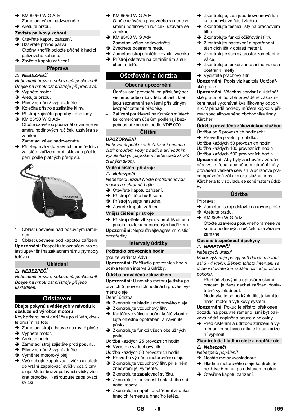 Zavřete palivový kohout, Přeprava, Ukládání | Odstavení, Ošetřování a údržba, Obecná upozornění, Čištění, Vnitřní čištění přístroje, Vnější čištění přístroje, Intervaly údržby | Karcher KM 85-50 W P Adv User Manual | Page 165 / 296