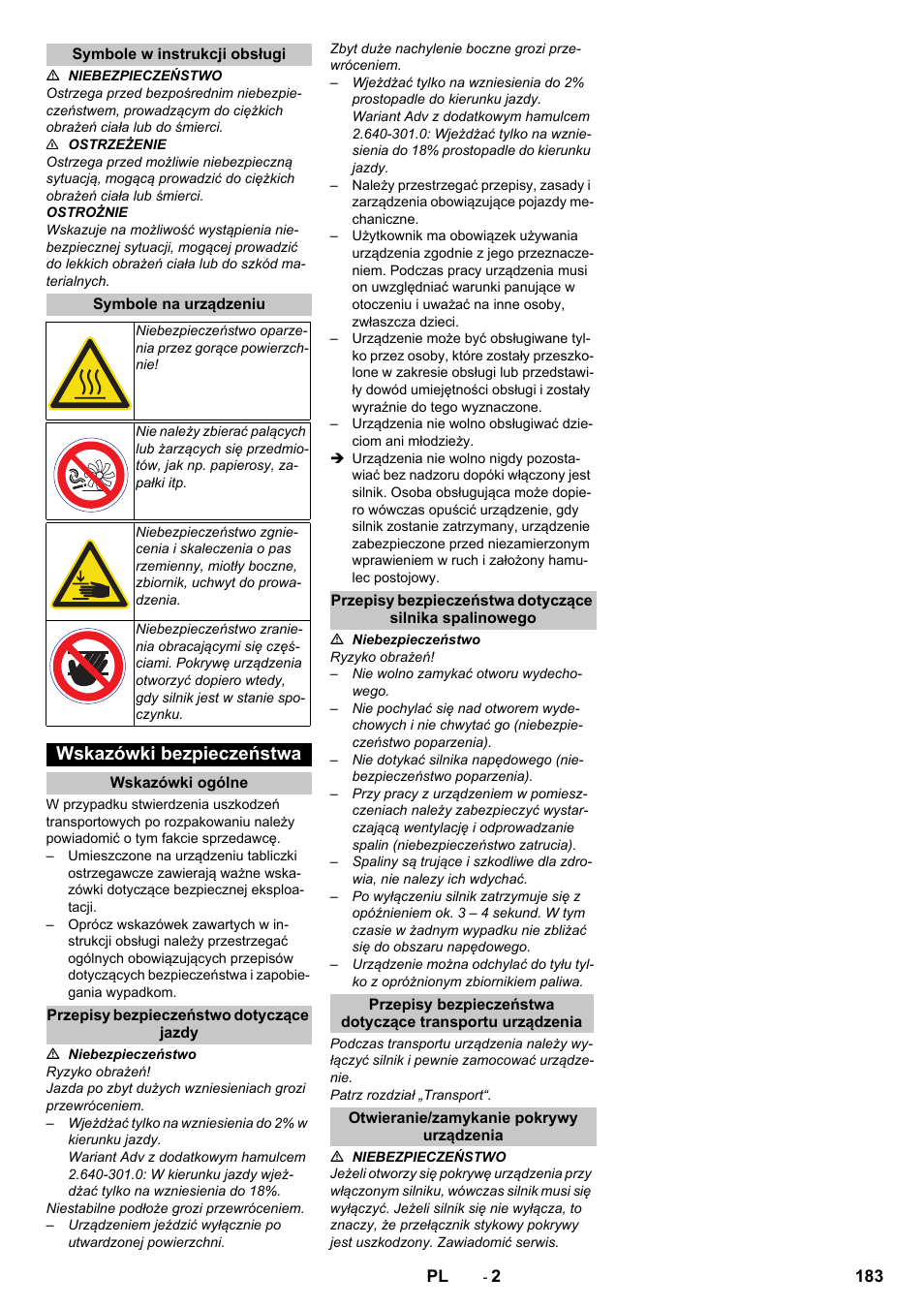 Symbole w instrukcji obsługi, Symbole na urządzeniu, Wskazówki bezpieczeństwa | Wskazówki ogólne, Przepisy bezpieczeństwo dotyczące jazdy, Otwieranie/zamykanie pokrywy urządzenia | Karcher KM 85-50 W P Adv User Manual | Page 183 / 296