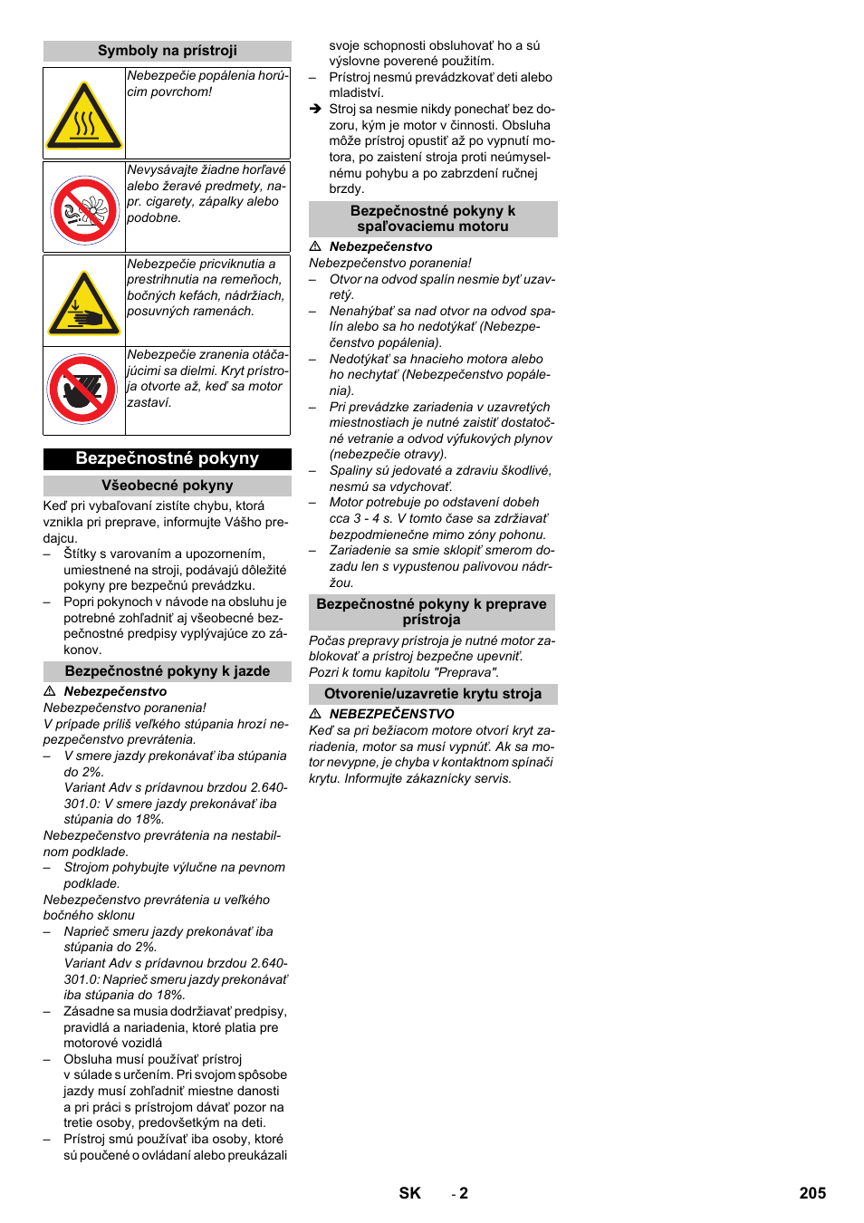Symboly na prístroji, Bezpečnostné pokyny, Všeobecné pokyny | Bezpečnostné pokyny k jazde, Bezpečnostné pokyny k spaľovaciemu motoru, Bezpečnostné pokyny k preprave prístroja, Otvorenie/uzavretie krytu stroja | Karcher KM 85-50 W P Adv User Manual | Page 205 / 296