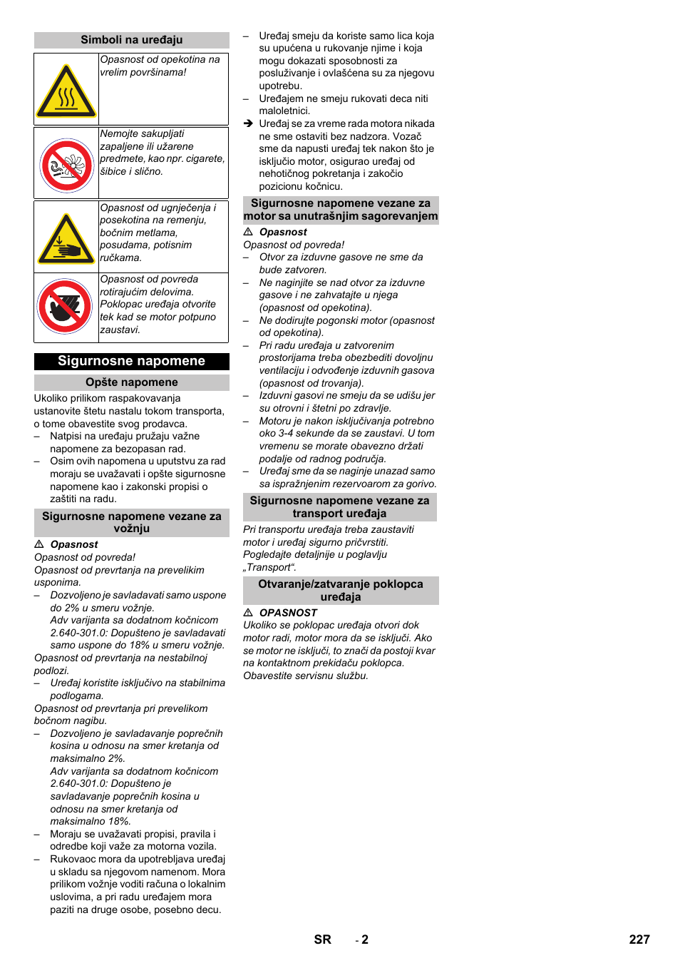 Simboli na uređaju, Sigurnosne napomene, Opšte napomene | Sigurnosne napomene vezane za vožnju, Sigurnosne napomene vezane za transport uređaja, Otvaranje/zatvaranje poklopca uređaja | Karcher KM 85-50 W P Adv User Manual | Page 227 / 296