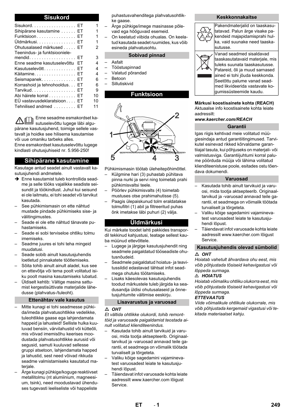 Eesti, Sisukord, Sihipärane kasutamine | Ettenähtav vale kasutus, Sobivad pinnad, Funktsioon, Üldmärkusi, Lisavarustus ja varuosad, Keskkonnakaitse, Garantii | Karcher KM 85-50 W P Adv User Manual | Page 249 / 296