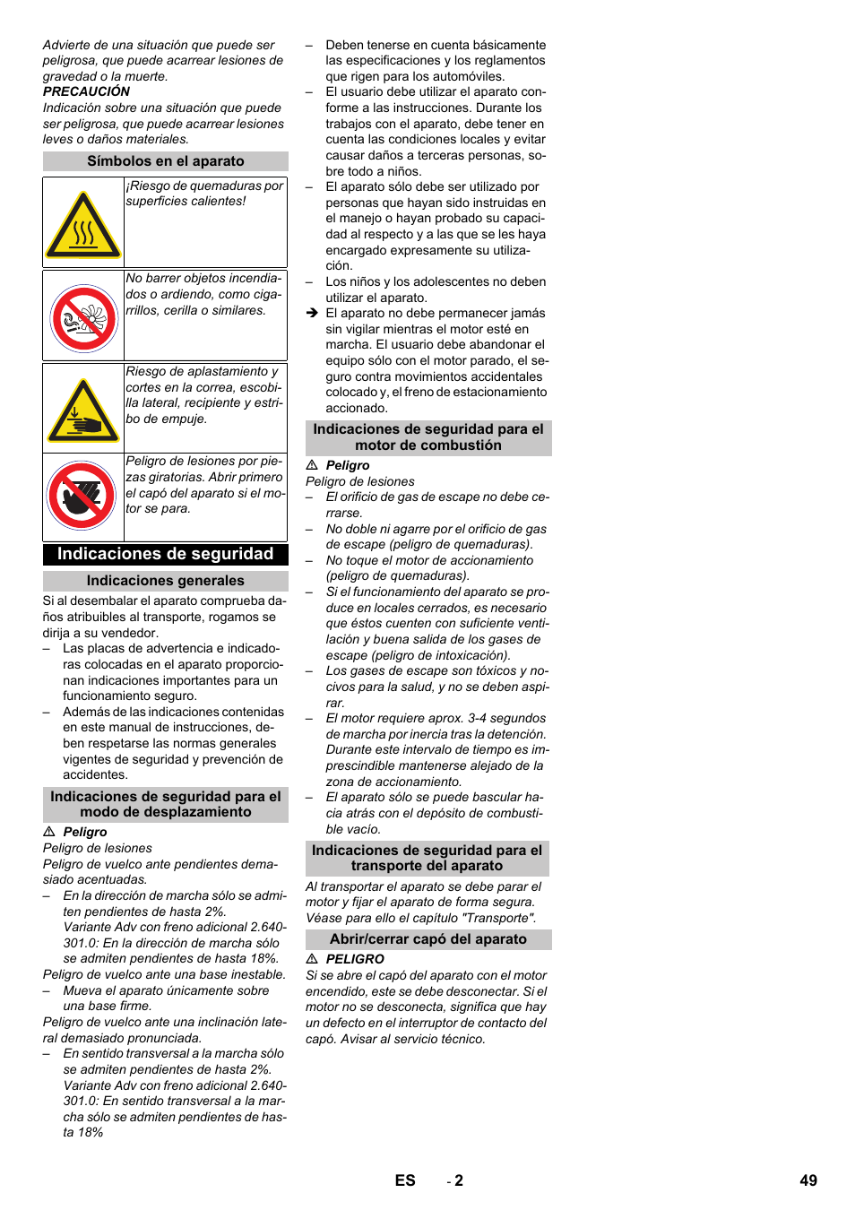 Símbolos en el aparato, Indicaciones de seguridad, Indicaciones generales | Abrir/cerrar capó del aparato | Karcher KM 85-50 W P Adv User Manual | Page 49 / 296
