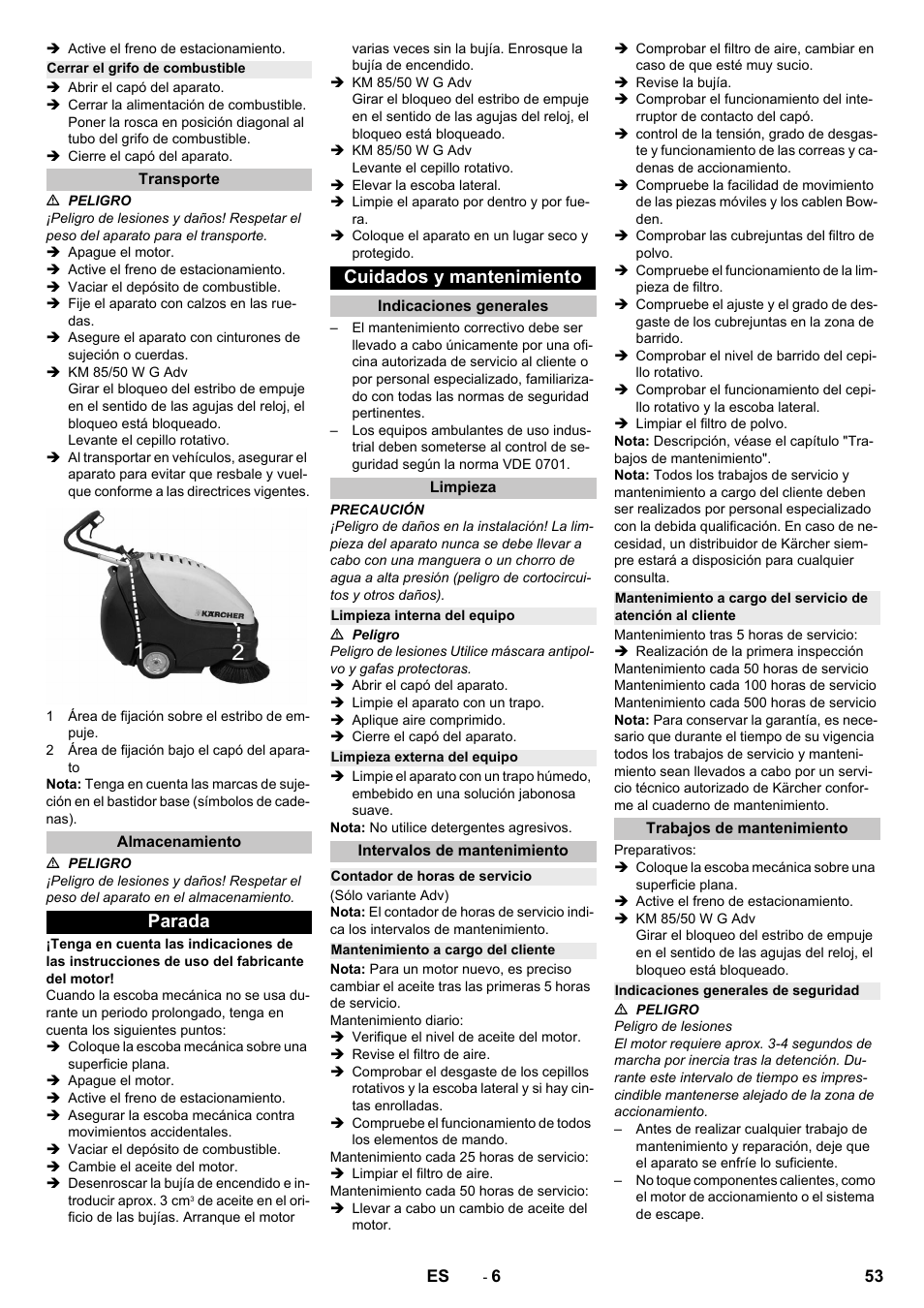 Cerrar el grifo de combustible, Transporte, Almacenamiento | Parada, Cuidados y mantenimiento, Indicaciones generales, Limpieza, Limpieza interna del equipo, Limpieza externa del equipo, Intervalos de mantenimiento | Karcher KM 85-50 W P Adv User Manual | Page 53 / 296