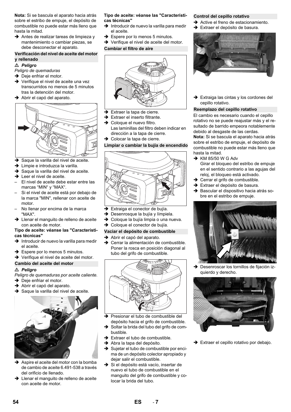 Cambio del aceite del motor, Cambiar el filtro de aire, Limpiar o cambiar la bujía de encendido | Vaciar el depósito de combustible, Control del cepillo rotativo, Reemplazo del cepillo rotativo | Karcher KM 85-50 W P Adv User Manual | Page 54 / 296