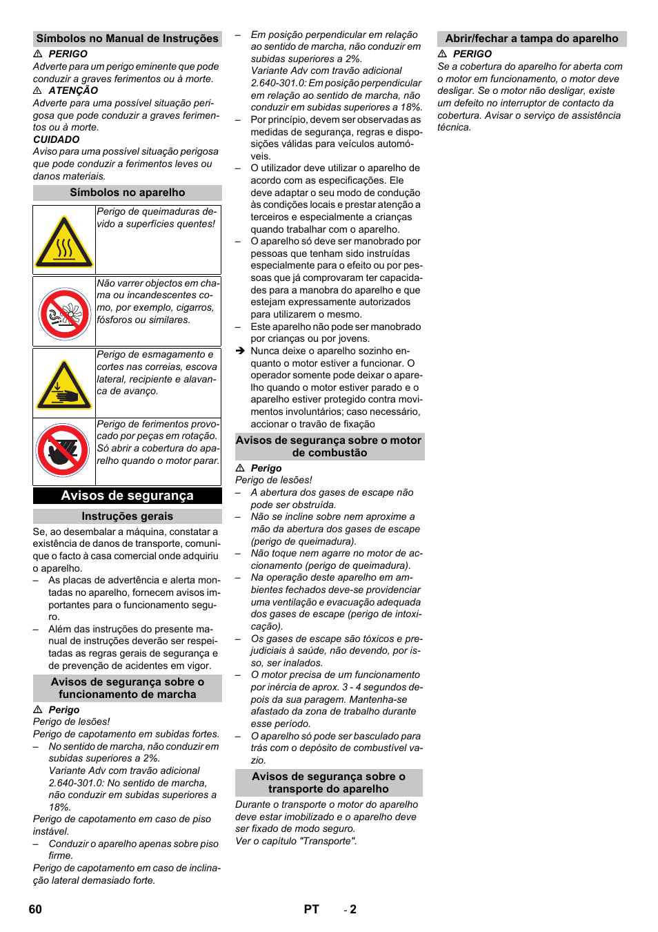Símbolos no manual de instruções, Símbolos no aparelho, Avisos de segurança | Instruções gerais, Avisos de segurança sobre o motor de combustão, Avisos de segurança sobre o transporte do aparelho, Abrir/fechar a tampa do aparelho | Karcher KM 85-50 W P Adv User Manual | Page 60 / 296