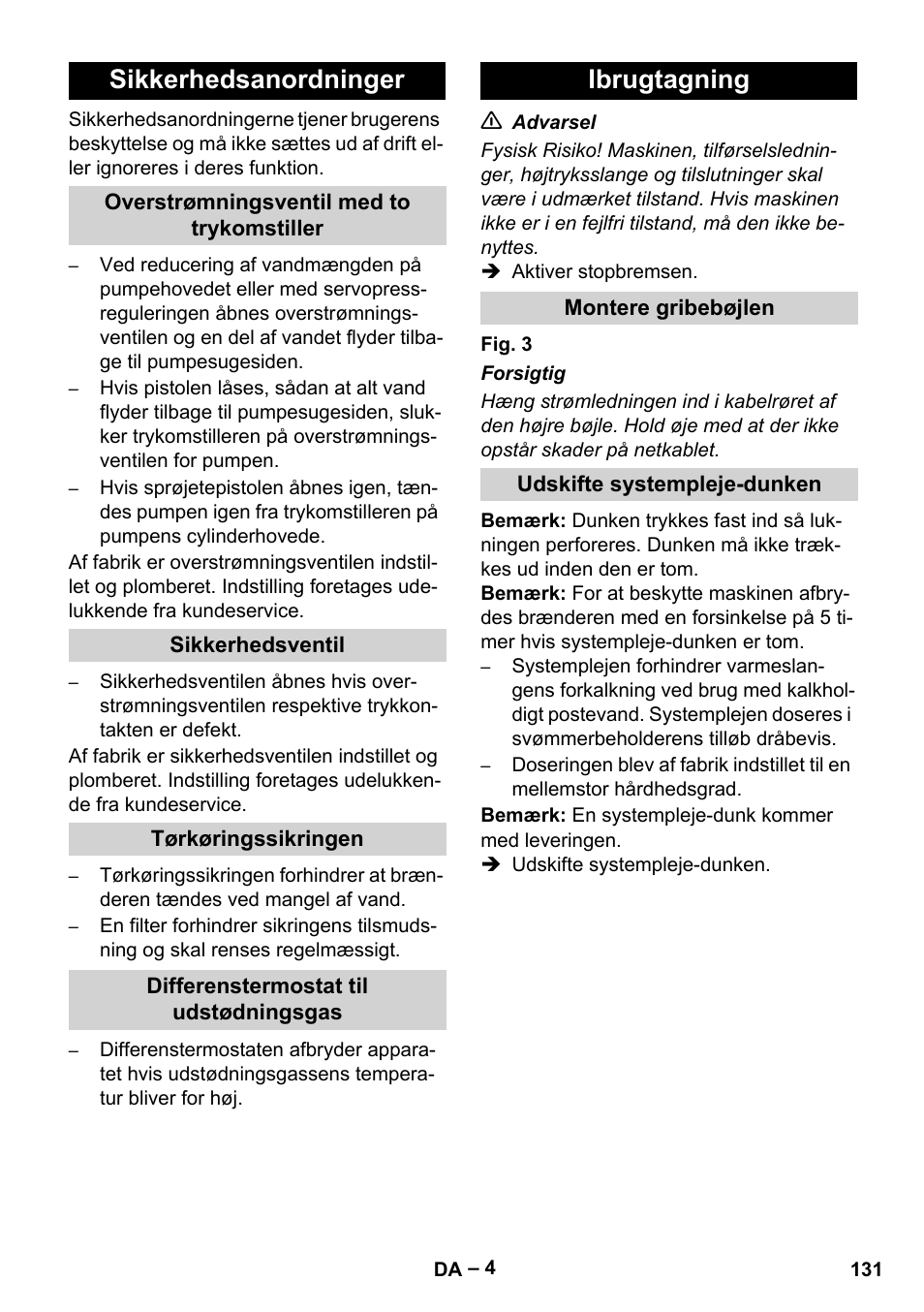 Sikkerhedsanordninger, Overstrømningsventil med to trykomstiller, Sikkerhedsventil | Tørkøringssikringen, Differenstermostat til udstødningsgas, Ibrugtagning, Montere gribebøjlen, Udskifte systempleje-dunken | Karcher HDS 13-20-4 SX User Manual | Page 131 / 472