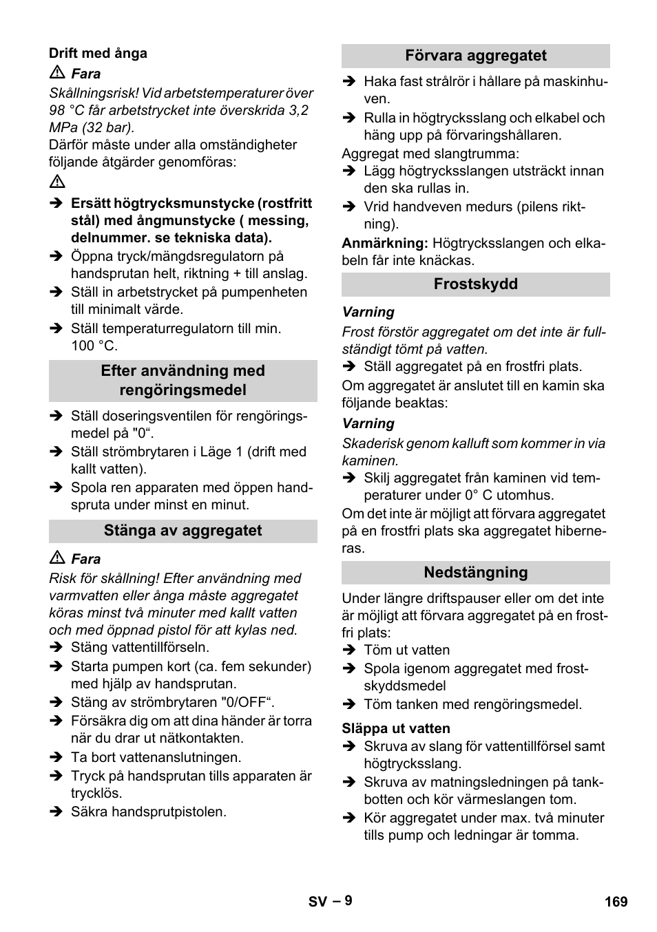 Drift med ånga, Efter användning med rengöringsmedel, Stänga av aggregatet | Förvara aggregatet, Frostskydd, Nedstängning, Släppa ut vatten | Karcher HDS 13-20-4 SX User Manual | Page 169 / 472