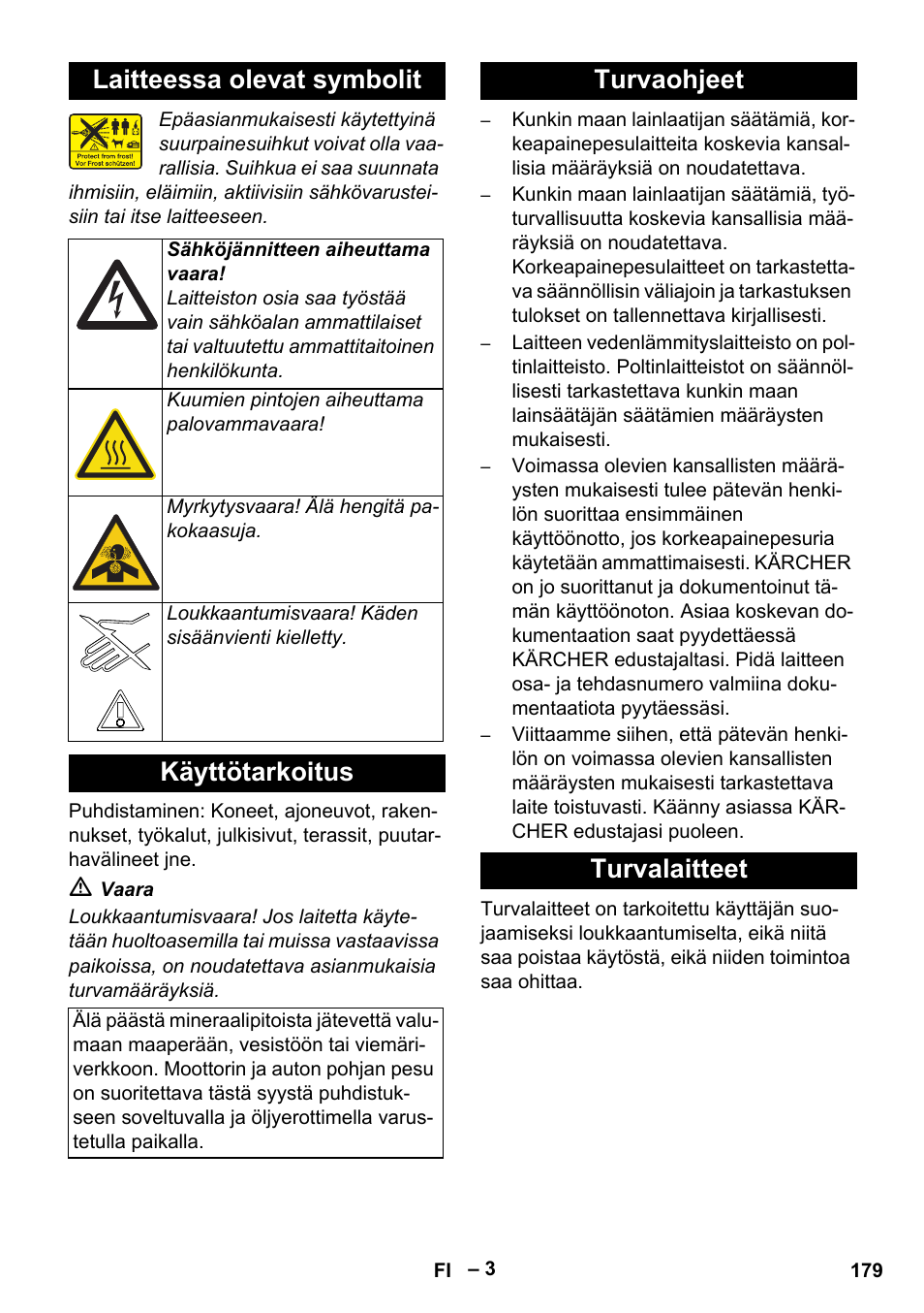 Laitteessa olevat symbolit, Käyttötarkoitus, Turvaohjeet | Turvalaitteet, Turvaohjeet turvalaitteet | Karcher HDS 13-20-4 SX User Manual | Page 179 / 472