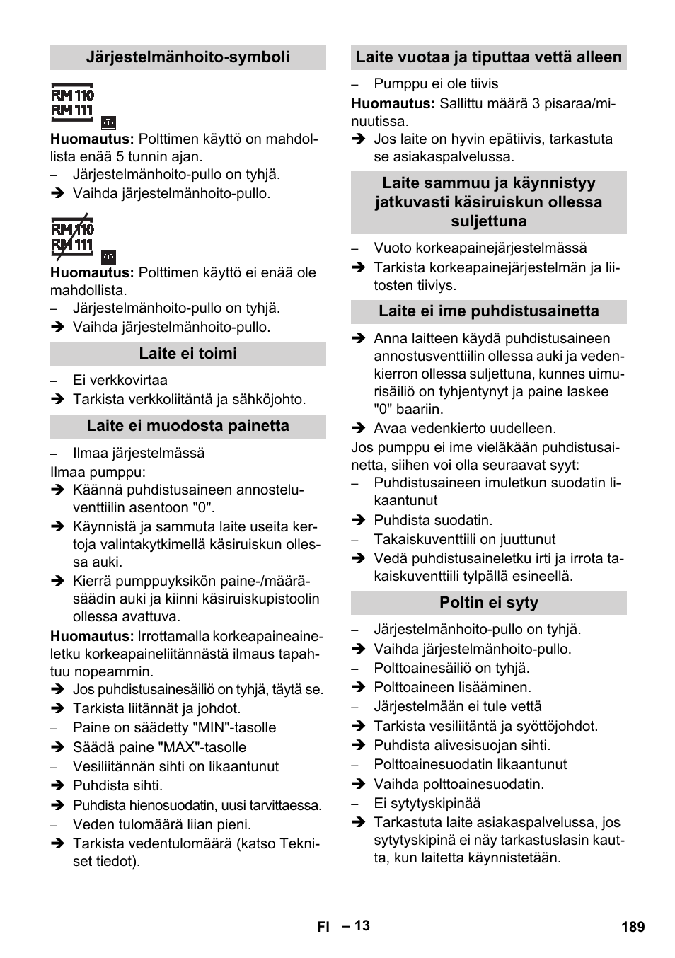 Järjestelmänhoito-symboli, Laite ei toimi, Laite ei muodosta painetta | Laite vuotaa ja tiputtaa vettä alleen, Laite ei ime puhdistusainetta, Poltin ei syty | Karcher HDS 13-20-4 SX User Manual | Page 189 / 472