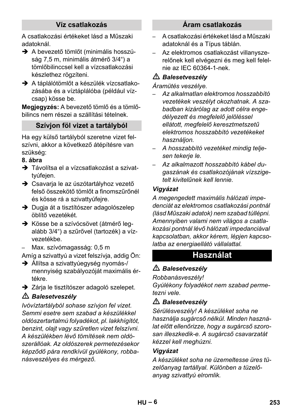 Víz csatlakozás, Szívjon föl vizet a tartályból, Áram csatlakozás | Használat | Karcher HDS 13-20-4 SX User Manual | Page 253 / 472