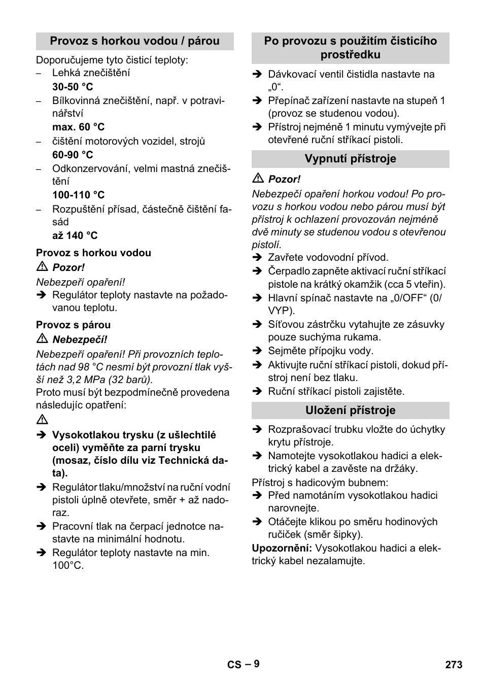 Provoz s horkou vodou / párou, Provoz s horkou vodou, Provoz s párou | Po provozu s použitím čisticího prostředku, Vypnutí přístroje, Uložení přístroje | Karcher HDS 13-20-4 SX User Manual | Page 273 / 472