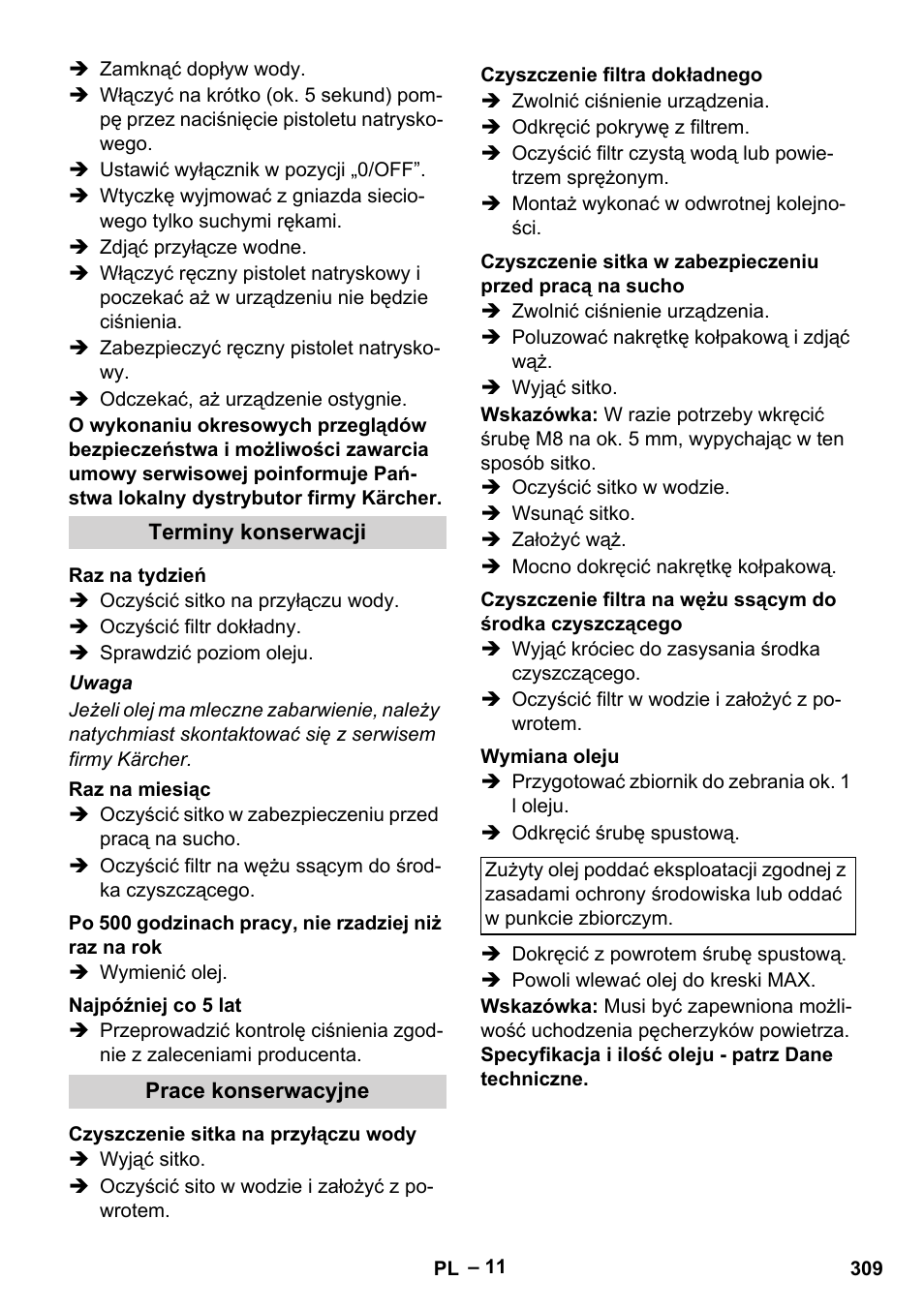 Terminy konserwacji, Raz na tydzień, Raz na miesiąc | Najpóźniej co 5 lat, Prace konserwacyjne, Czyszczenie sitka na przyłączu wody, Czyszczenie filtra dokładnego, Wymiana oleju | Karcher HDS 13-20-4 SX User Manual | Page 309 / 472