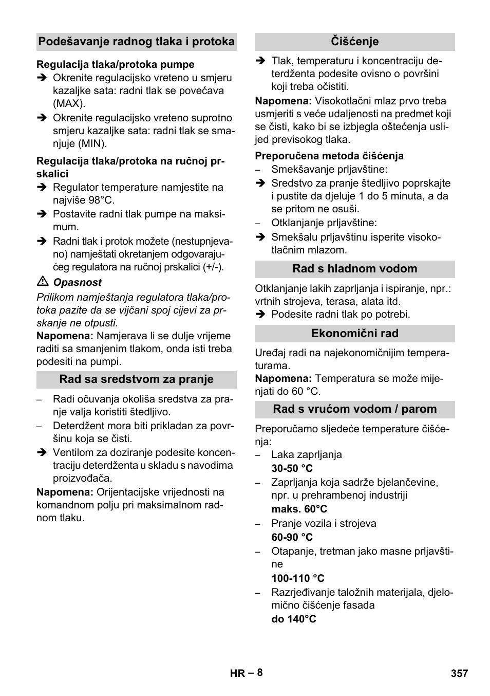 Podešavanje radnog tlaka i protoka, Regulacija tlaka/protoka pumpe, Regulacija tlaka/protoka na ručnoj prskalici | Rad sa sredstvom za pranje, Čišćenje, Preporučena metoda čišćenja, Rad s hladnom vodom, Ekonomični rad, Rad s vrućom vodom / parom | Karcher HDS 13-20-4 SX User Manual | Page 357 / 472