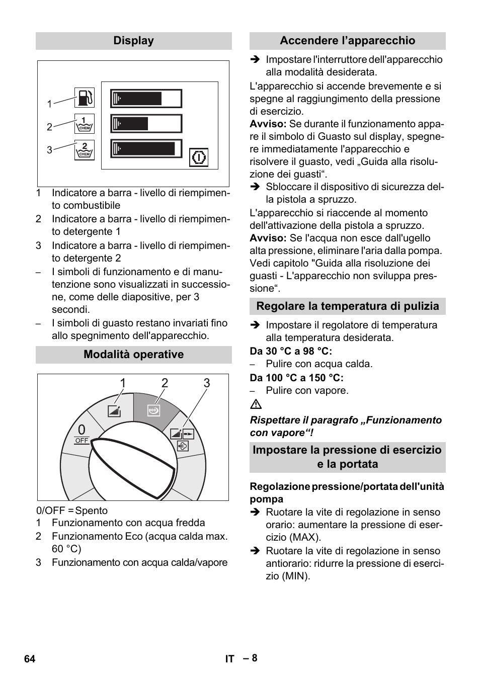 Display, Modalità operative, Accendere l’apparecchio | Regolare la temperatura di pulizia, Impostare la pressione di esercizio e la portata, Regolazione pressione/portata dell'unità pompa | Karcher HDS 13-20-4 SX User Manual | Page 64 / 472