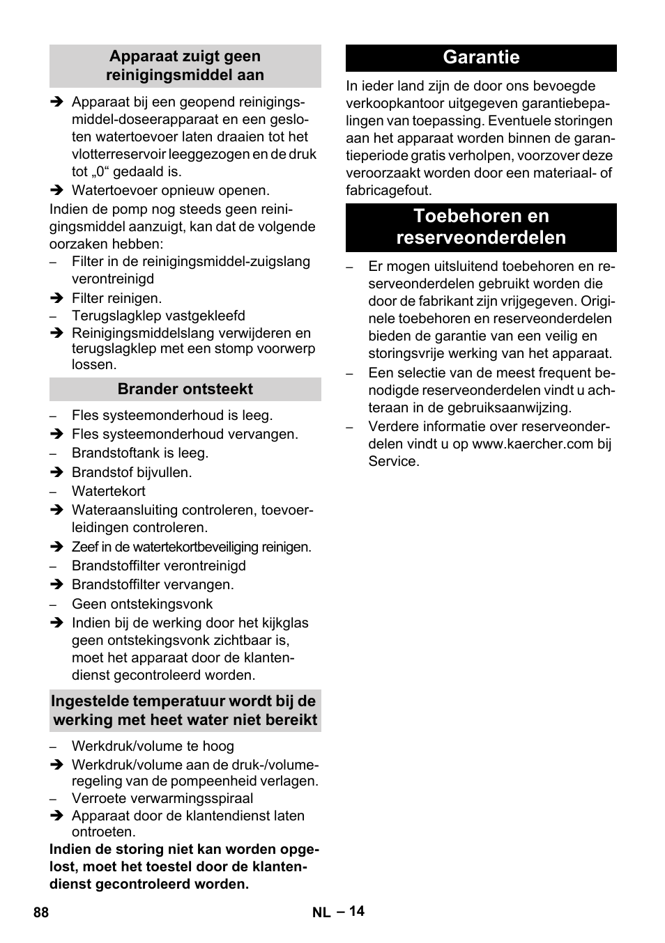 Apparaat zuigt geen reinigingsmiddel aan, Brander ontsteekt, Garantie | Toebehoren en reserveonderdelen, Garantie toebehoren en reserveonderdelen | Karcher HDS 13-20-4 SX User Manual | Page 88 / 472