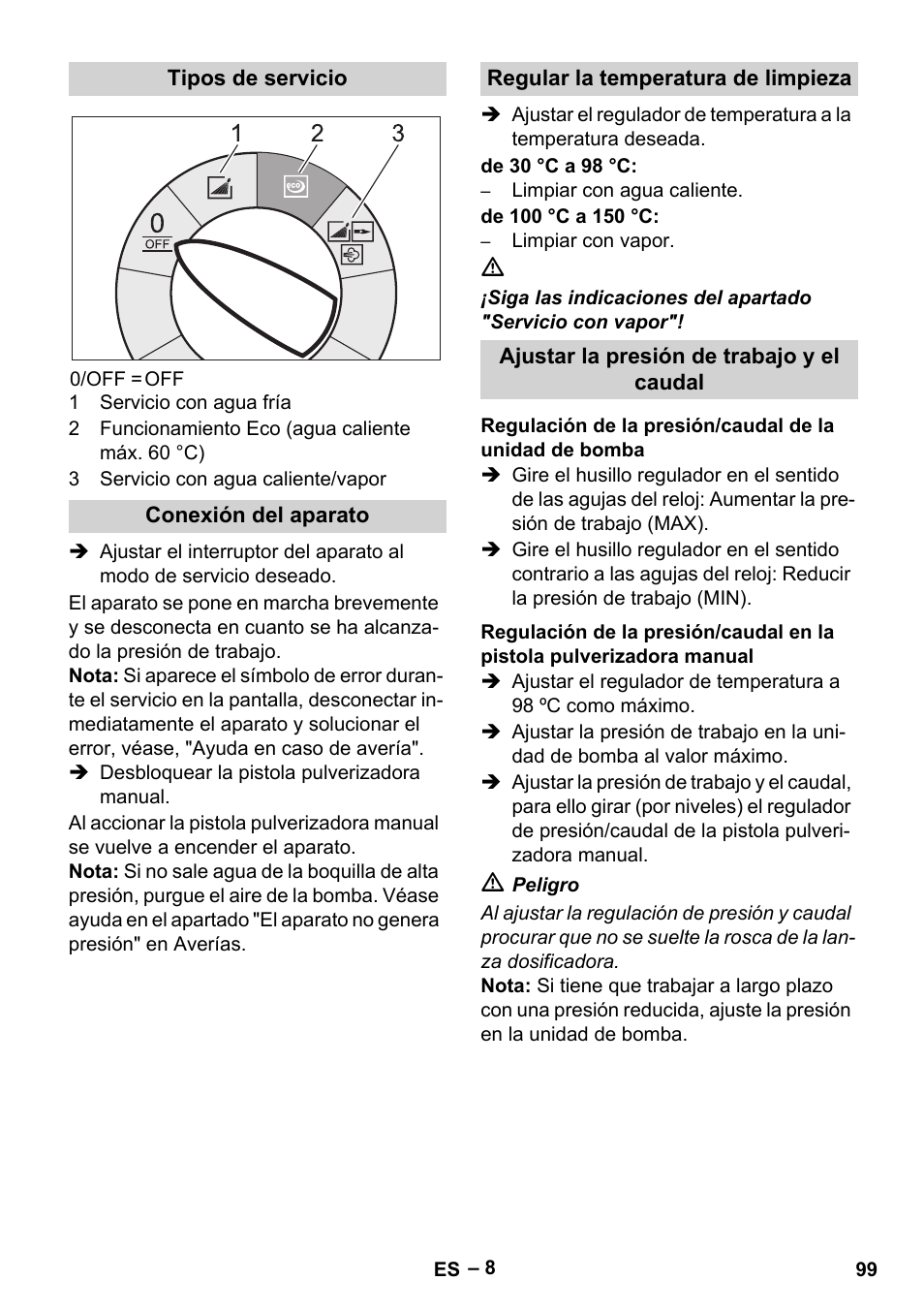 Tipos de servicio, Conexión del aparato, Regular la temperatura de limpieza | Ajustar la presión de trabajo y el caudal | Karcher HDS 13-20-4 SX User Manual | Page 99 / 472
