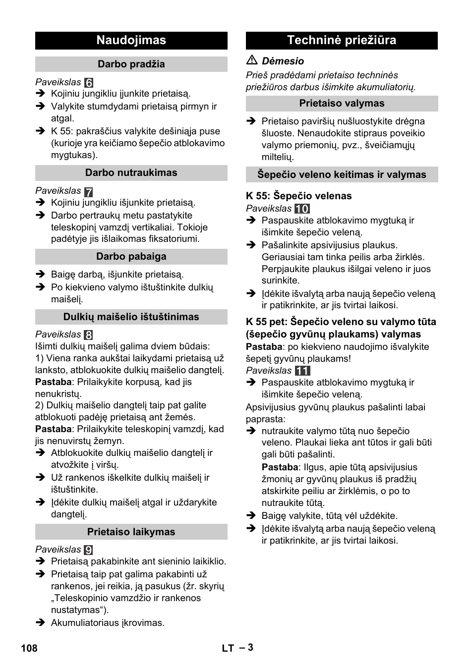 Naudojimas, Techninė priežiūra | Karcher K 55 Pet Plus User Manual | Page 108 / 120